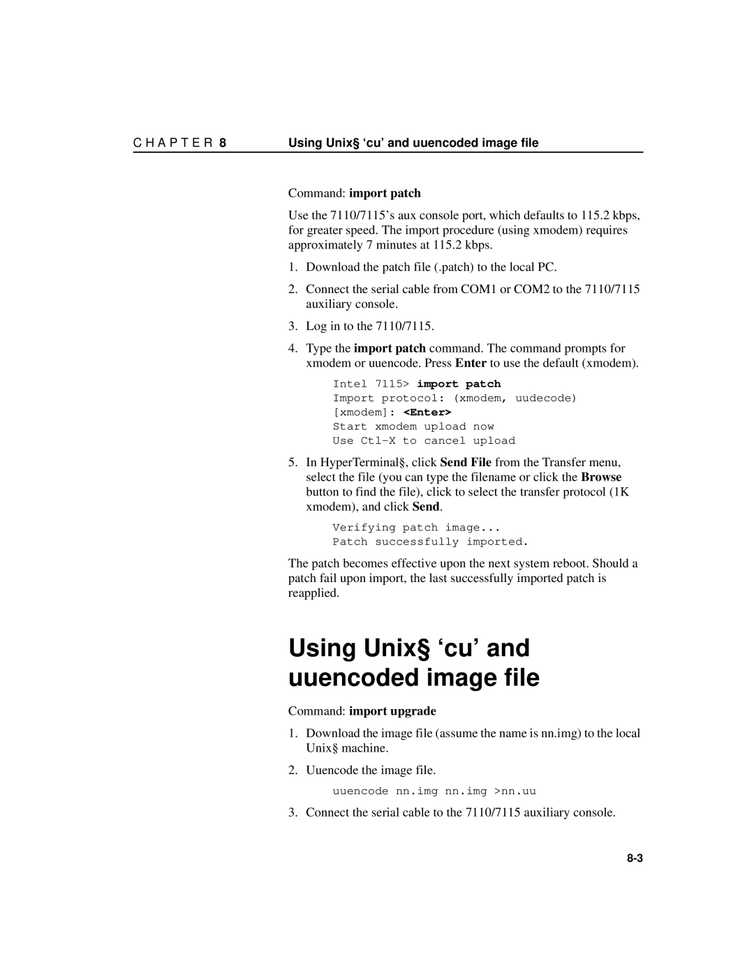 Intel A31032-001 manual Command import patch, Connect the serial cable to the 7110/7115 auxiliary console 