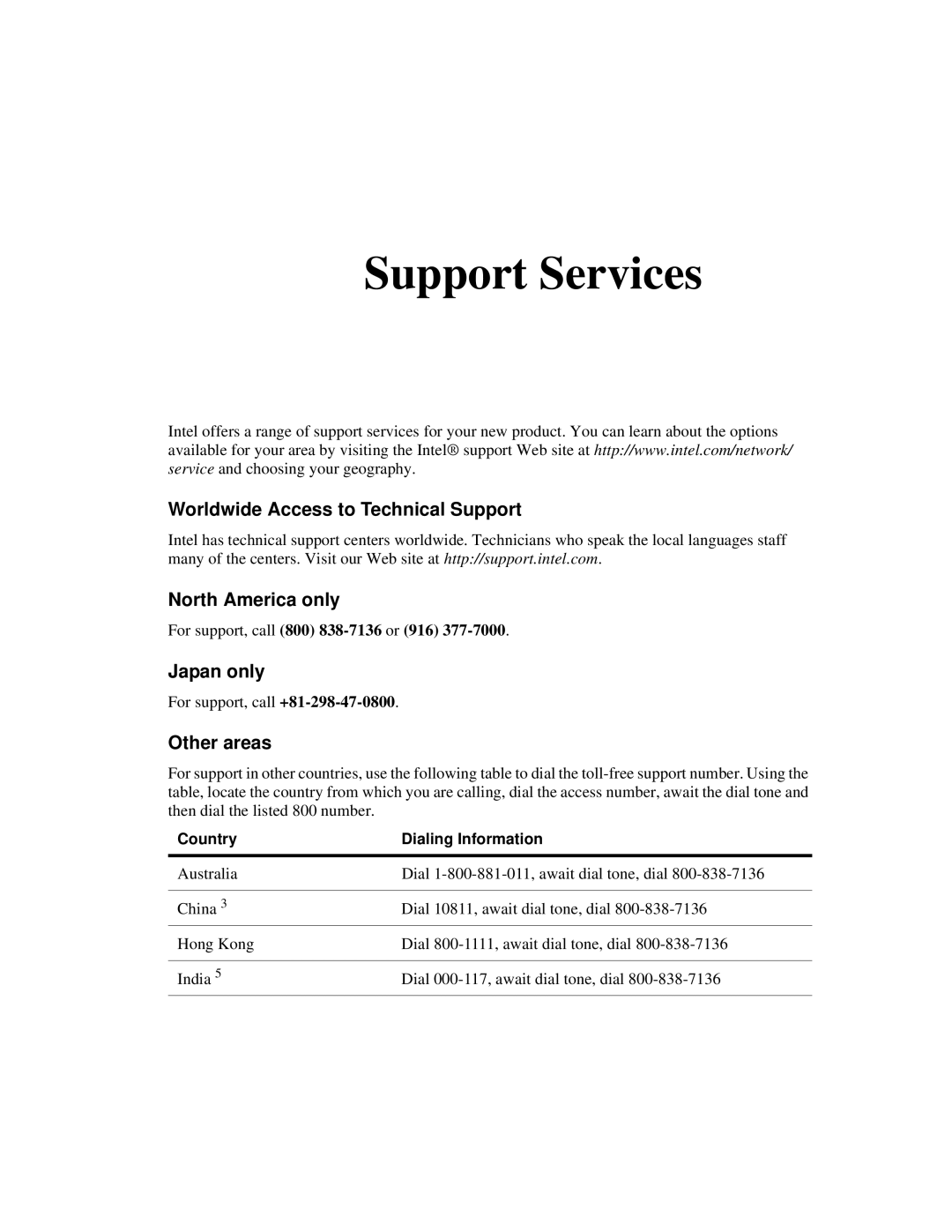 Intel A31032-001 Support Services, Worldwide Access to Technical Support, North America only, Japan only, Other areas 