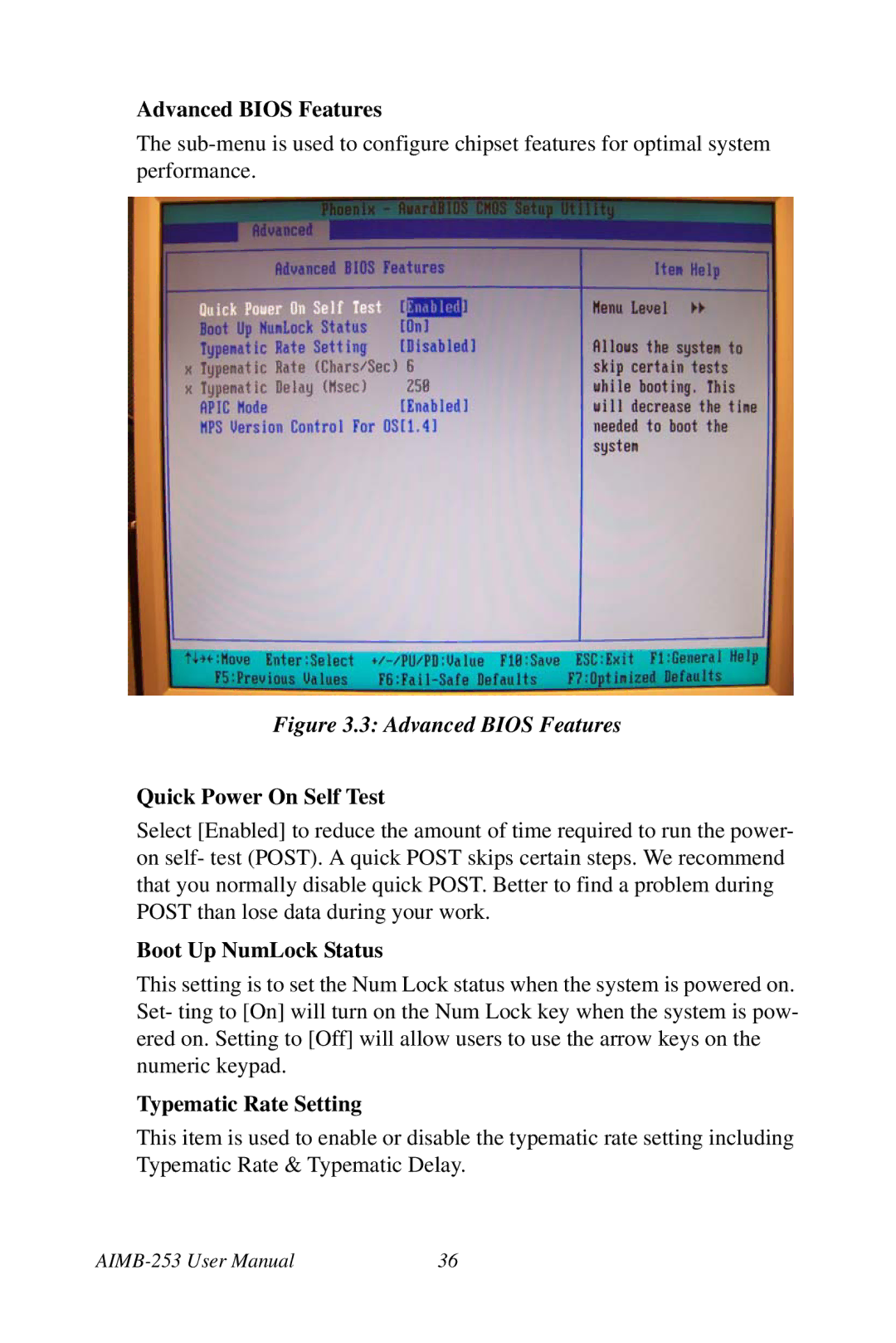 Intel AIMB-253 user manual Advanced Bios Features, Quick Power On Self Test, Boot Up NumLock Status, Typematic Rate Setting 