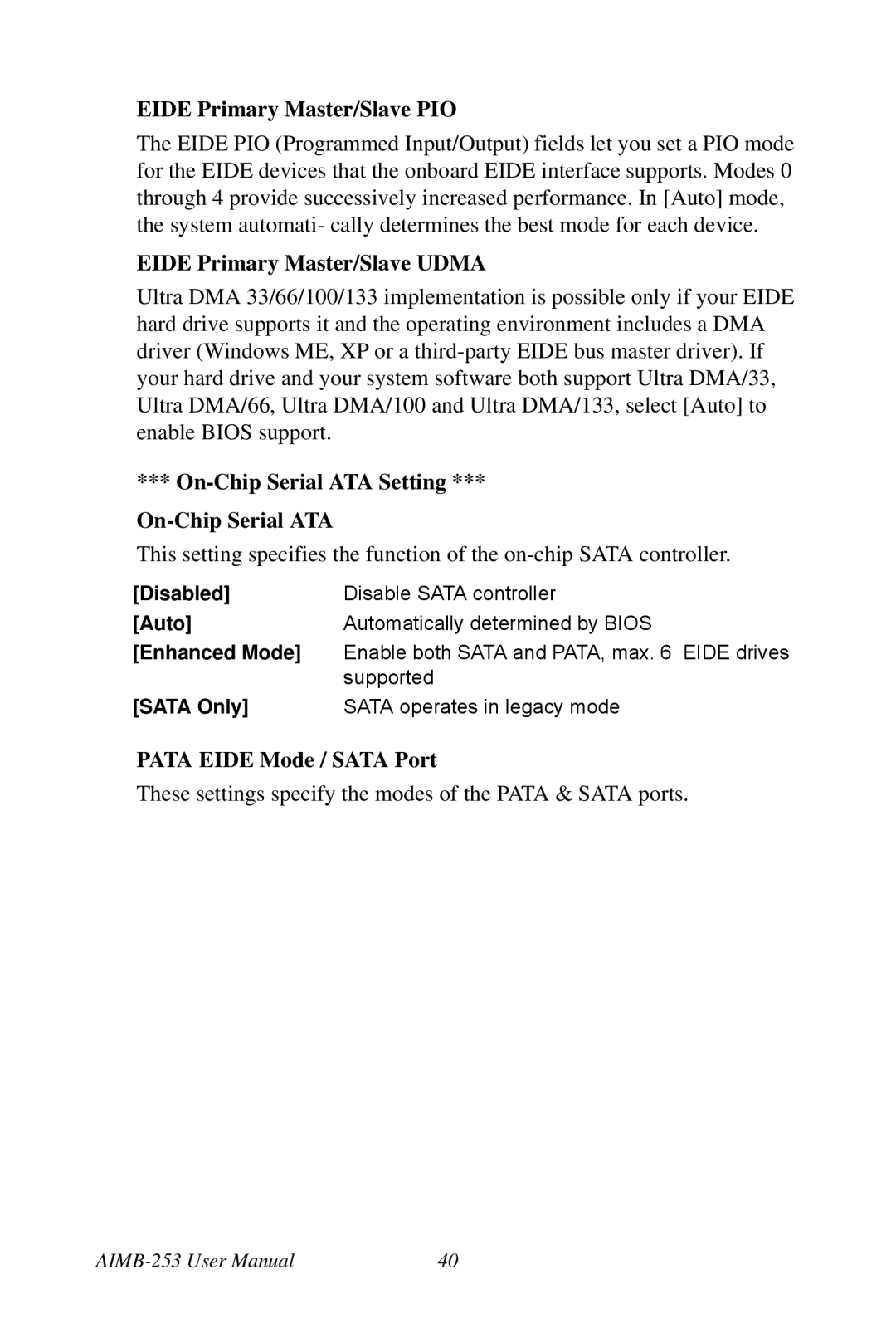 Intel AIMB-253 user manual Eide Primary Master/Slave PIO, Eide Primary Master/Slave Udma, On-Chip Serial ATA Setting 