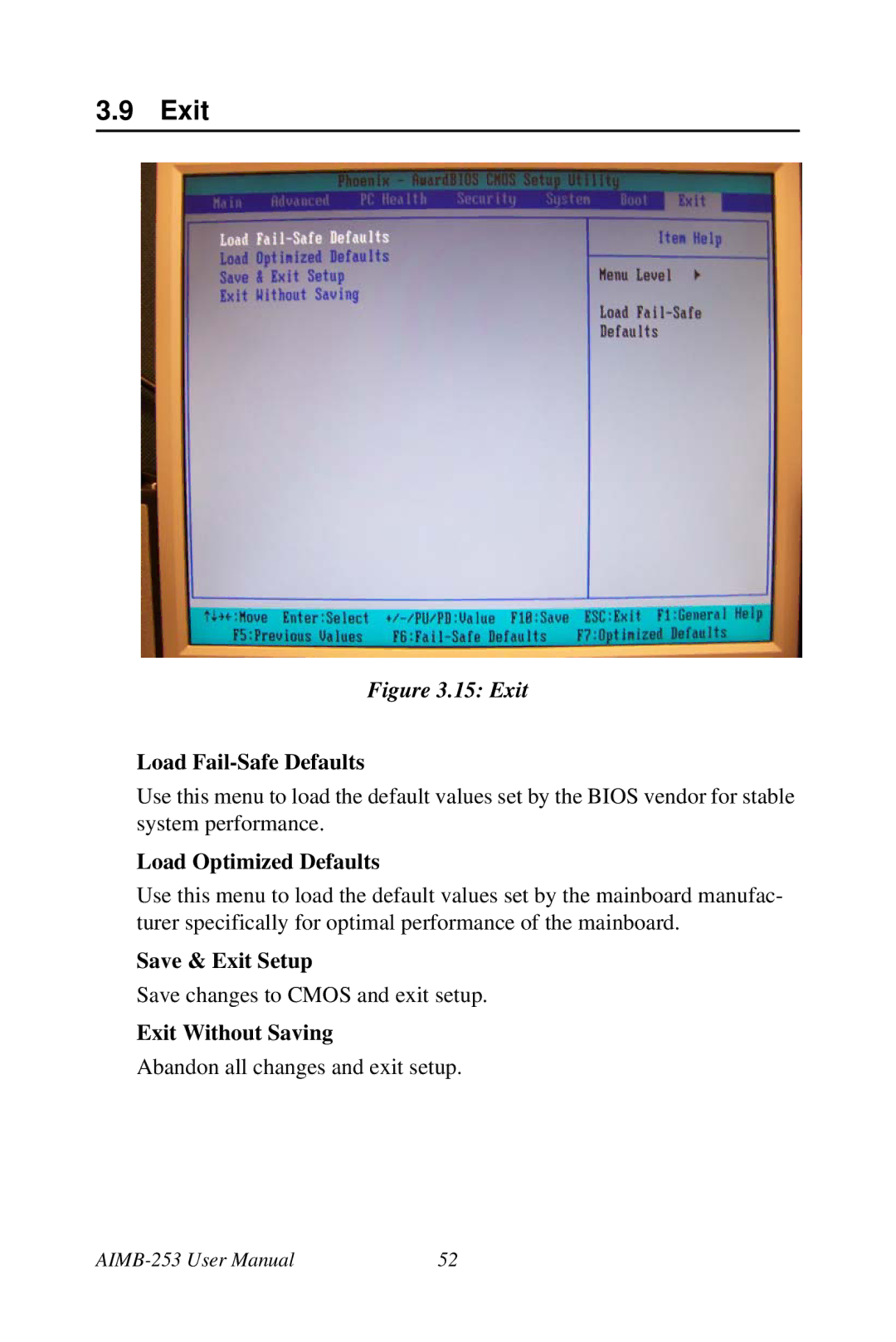 Intel AIMB-253 user manual Load Fail-Safe Defaults, Load Optimized Defaults, Save & Exit Setup, Exit Without Saving 