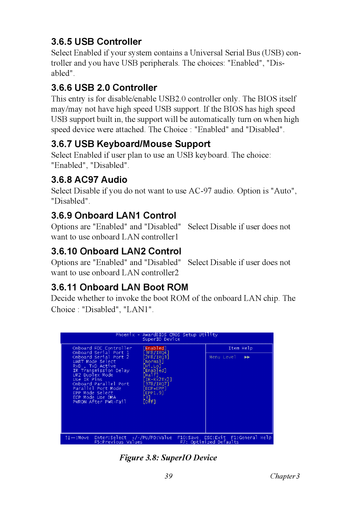 Intel AIMB-744 USB Controller, USB 2.0 Controller, USB Keyboard/Mouse Support, 8 AC97 Audio, Onboard LAN1 Control 