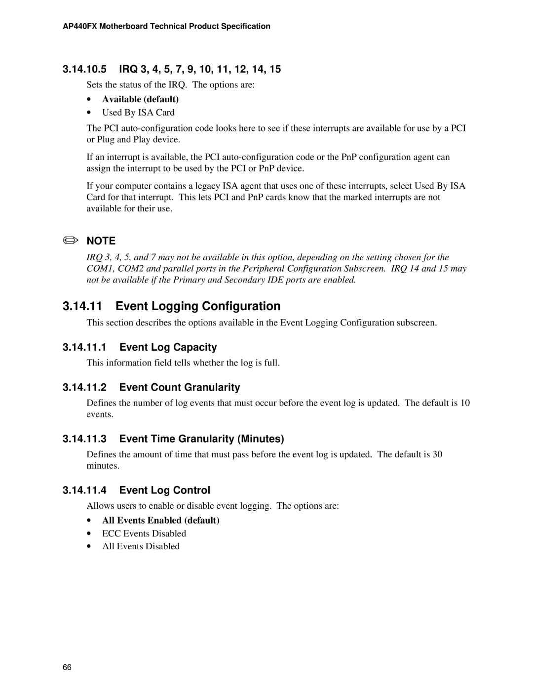 Intel AP440FX IRQ 3, 4, 5, 7, 9, 10, 11, 12, 14, Event Log Capacity, Event Count Granularity, Event Log Control 