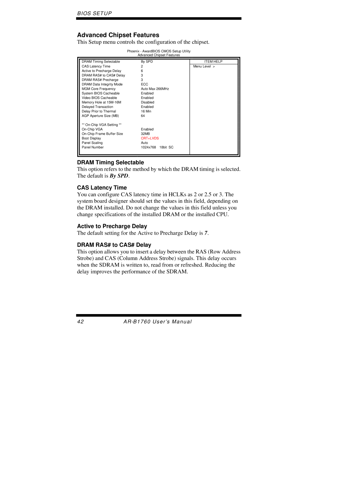 Intel AR-B1760 user manual Advanced Chipset Features, Dram Timing Selectable, CAS Latency Time, Active to Precharge Delay 