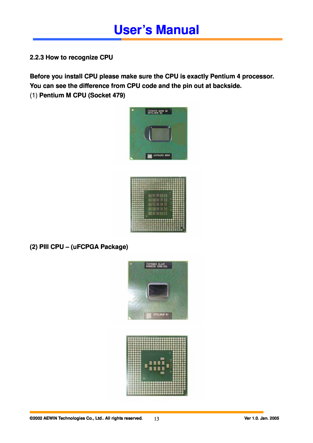 Intel AW-A795 How to recognize CPU, Pentium M CPU Socket 2 PIII CPU - uFCPGA Package, User’s Manual, Ver 1.0. Jan 