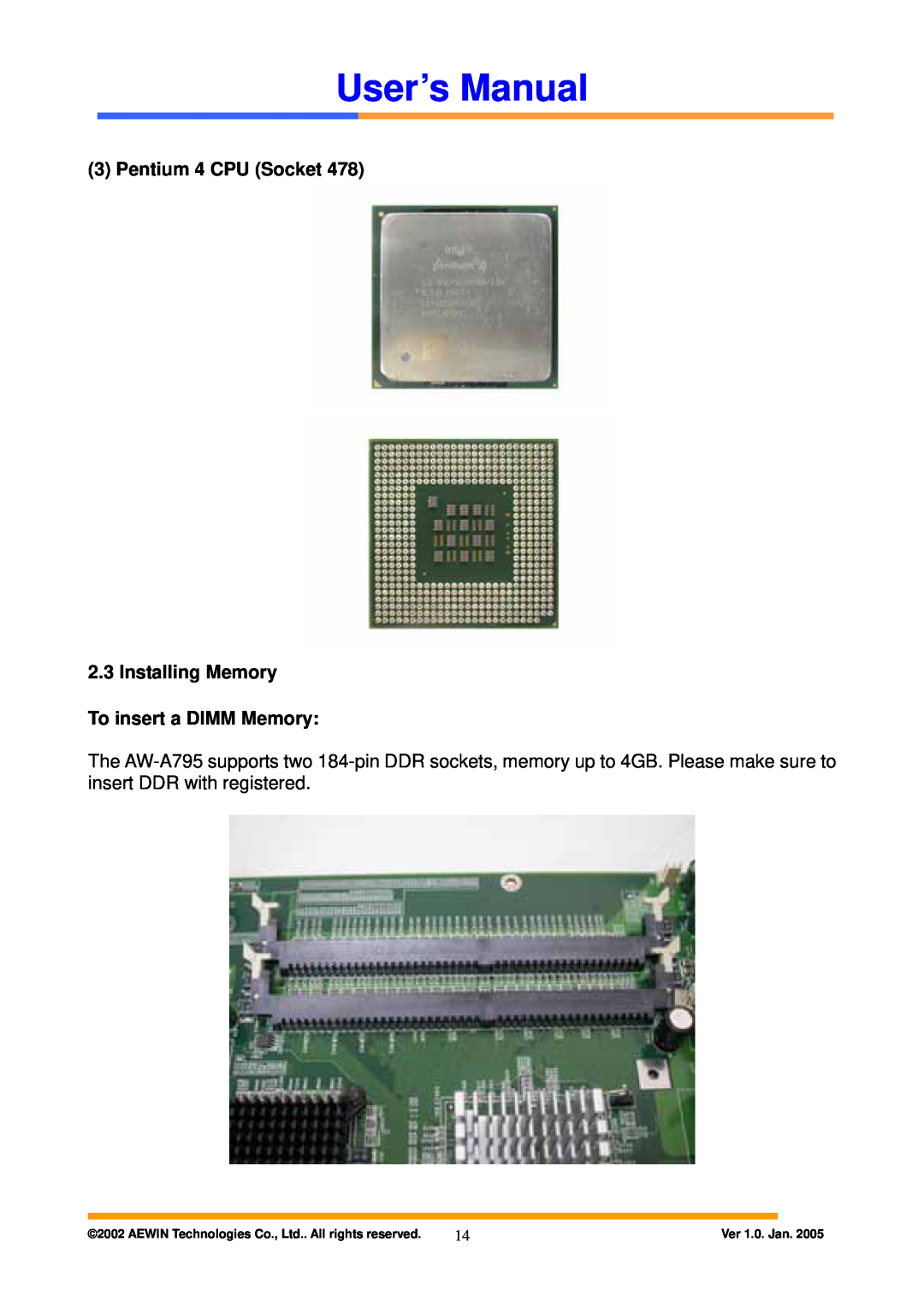 Intel AW-A795 user manual Pentium 4 CPU Socket 2.3 Installing Memory To insert a DIMM Memory, User’s Manual, Ver 1.0. Jan 