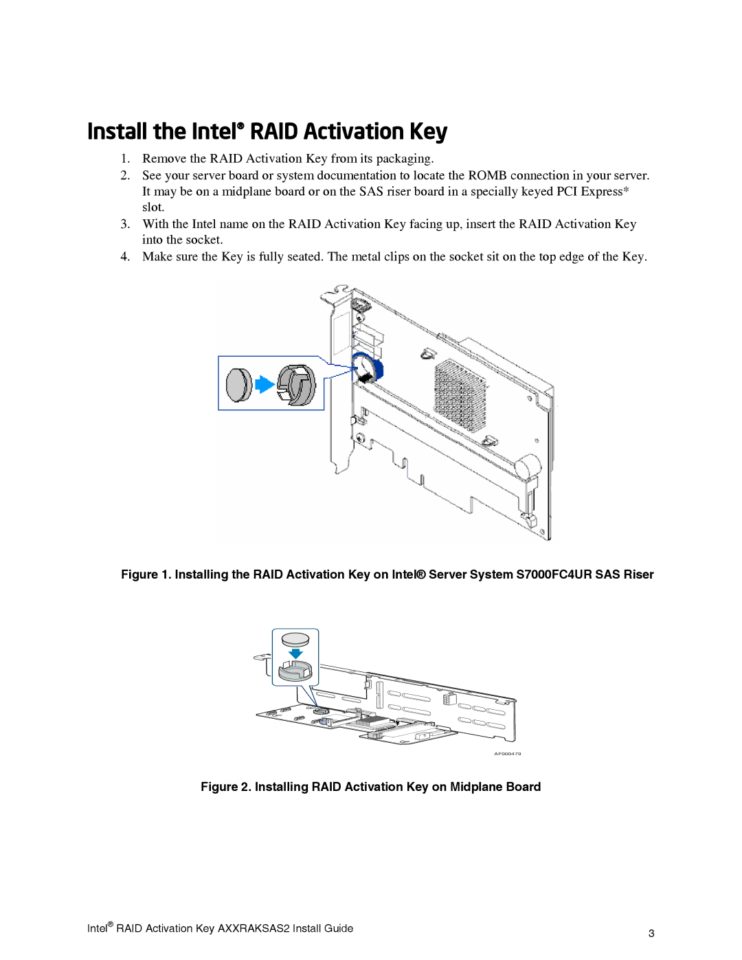 Intel AXXRAKSAS2 manual Install the Intel RAID Activation Key, Installing RAID Activation Key on Midplane Board 