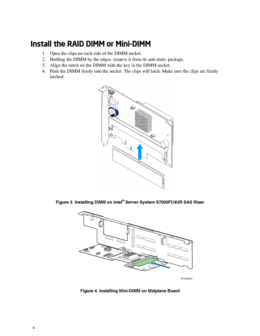 Intel AXXRAKSAS2 manual Install the RAID Dimm or Mini-DIMM, Installing Dimm on Intel Server System S7000FC4UR SAS Riser 