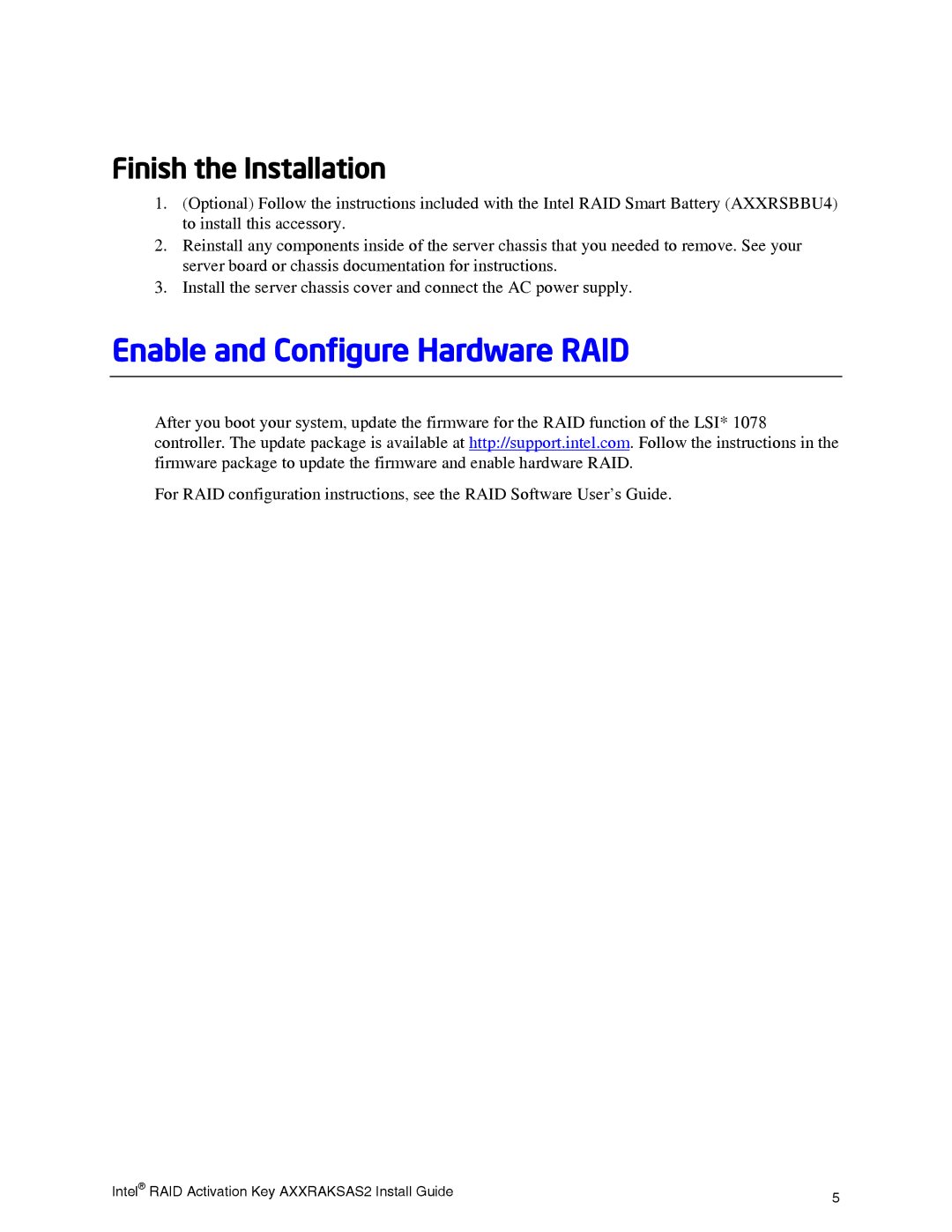 Intel AXXRAKSAS2 manual Enable and Configure Hardware RAID, Finish the Installation 