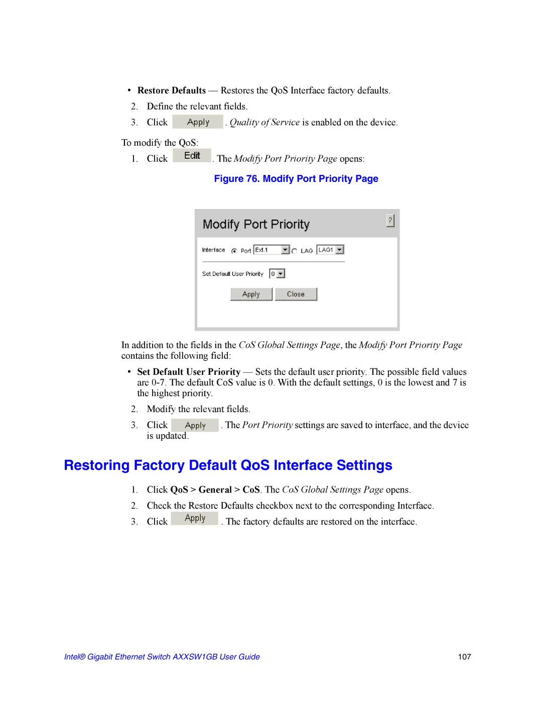 Intel AXXSW1GB manual Restoring Factory Default QoS Interface Settings, Click . The Modify Port Priority Page opens 