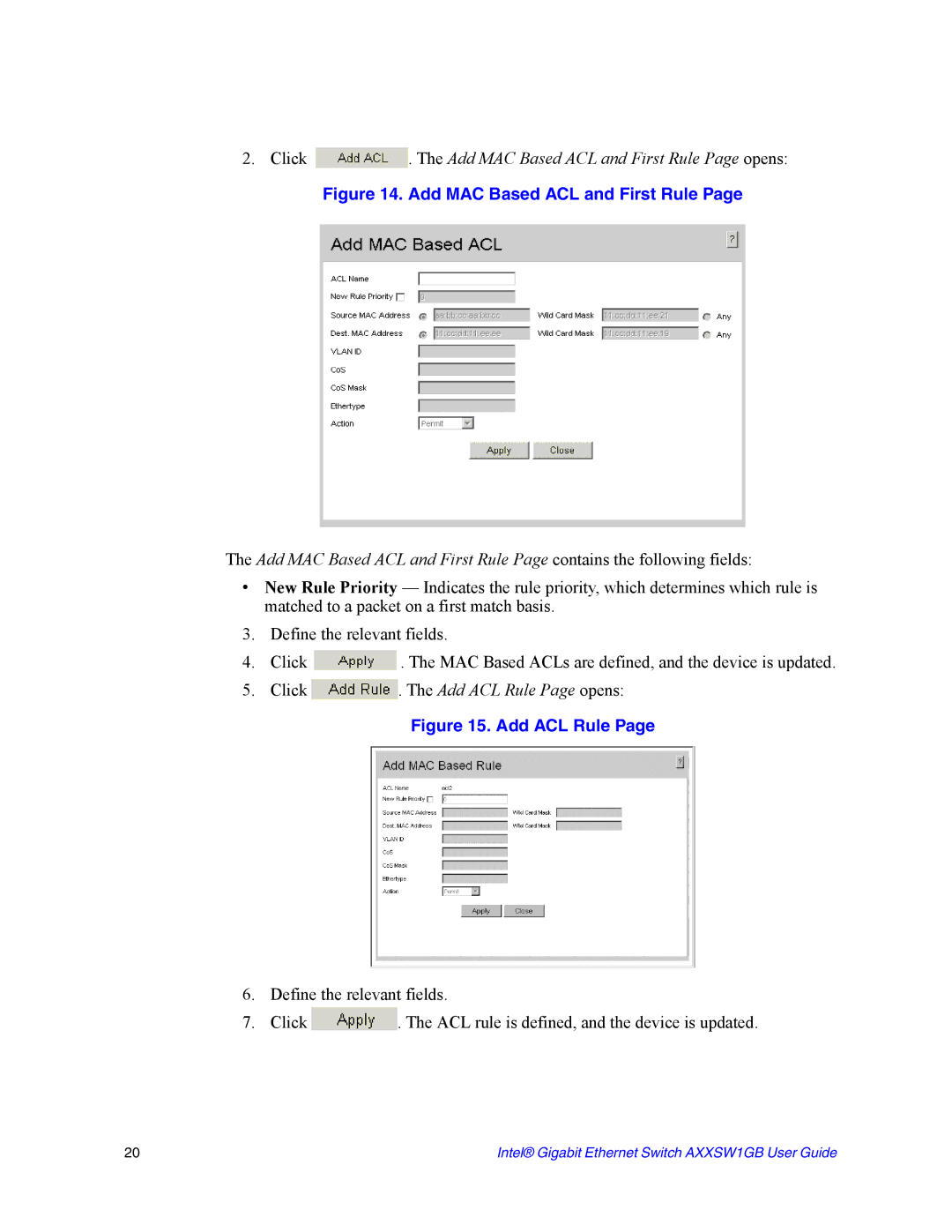 Intel AXXSW1GB manual Click . The Add MAC Based ACL and First Rule Page opens 