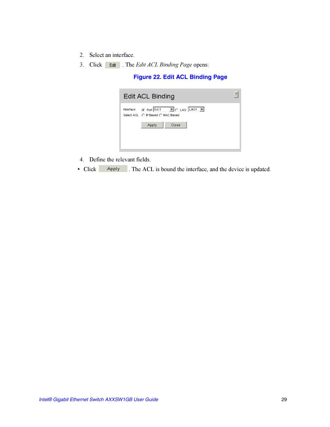 Intel AXXSW1GB manual Click . The Edit ACL Binding Page opens 