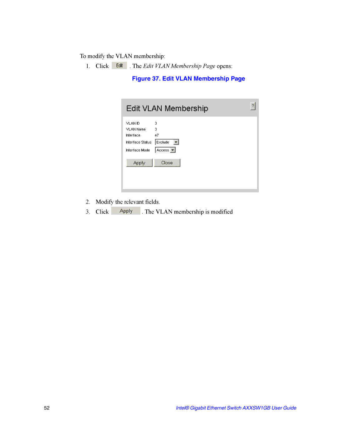 Intel AXXSW1GB manual Click . The Edit Vlan Membership Page opens 