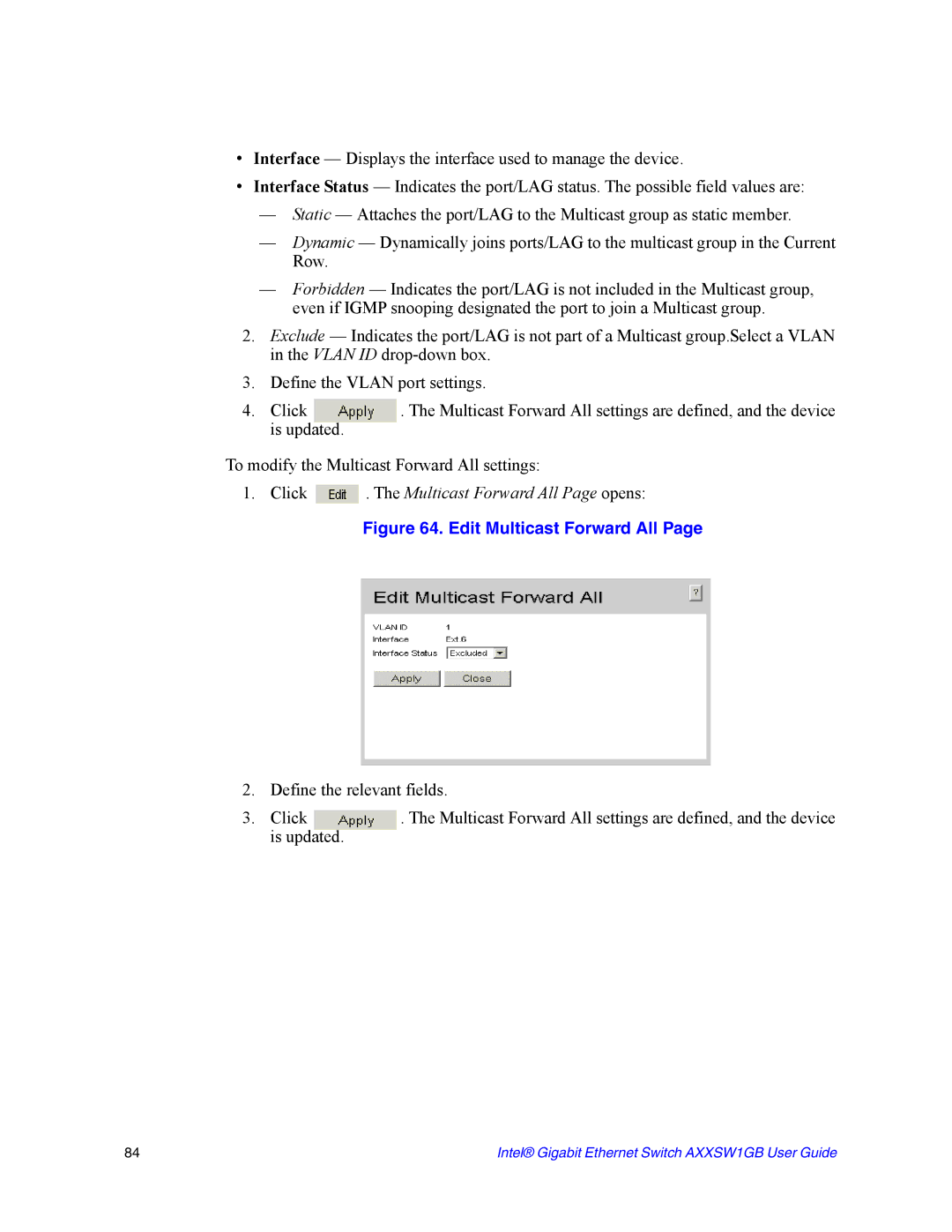 Intel AXXSW1GB manual Click . The Multicast Forward All Page opens, Edit Multicast Forward All 