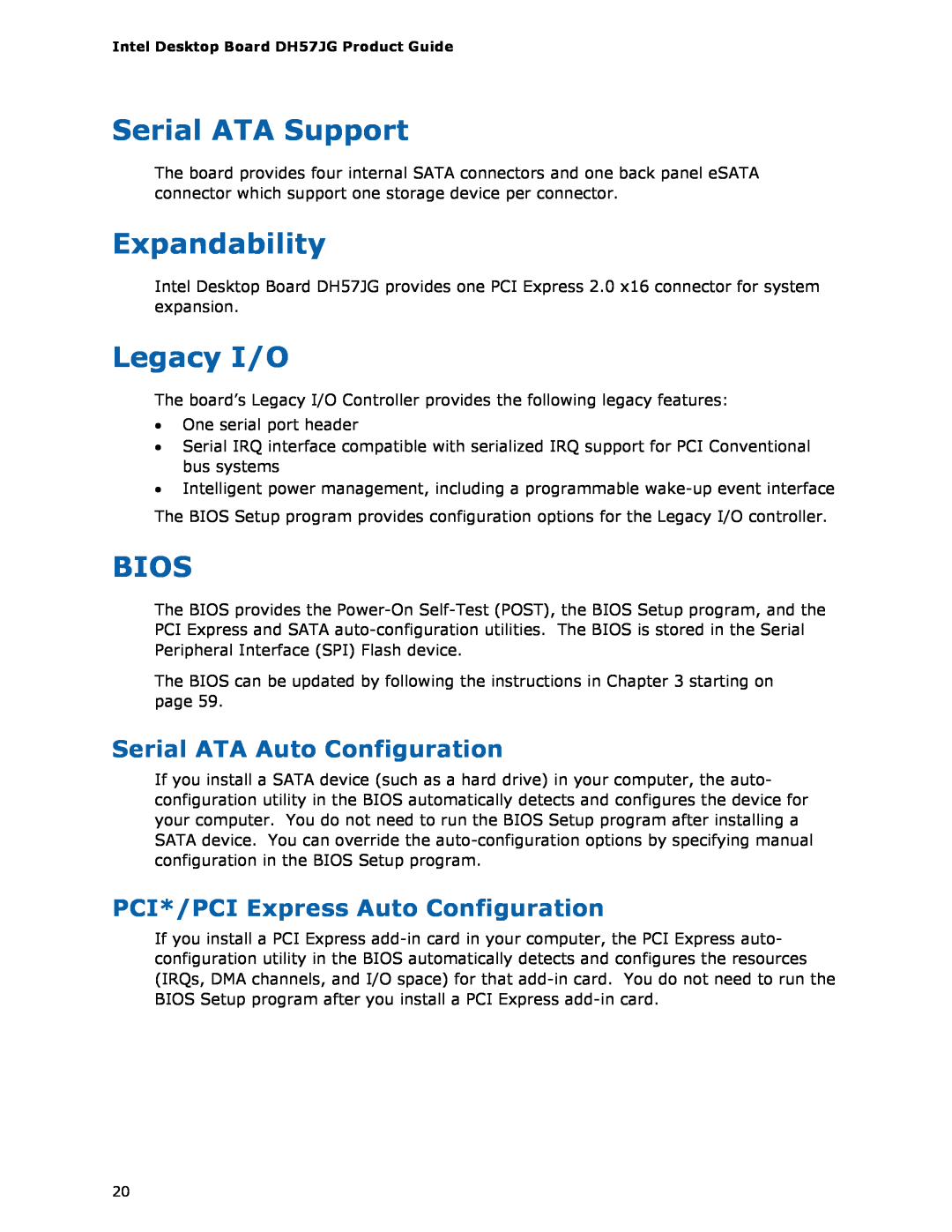 Intel BLKDH57JG manual Serial ATA Support, Expandability, Legacy I/O, Bios, Serial ATA Auto Configuration 