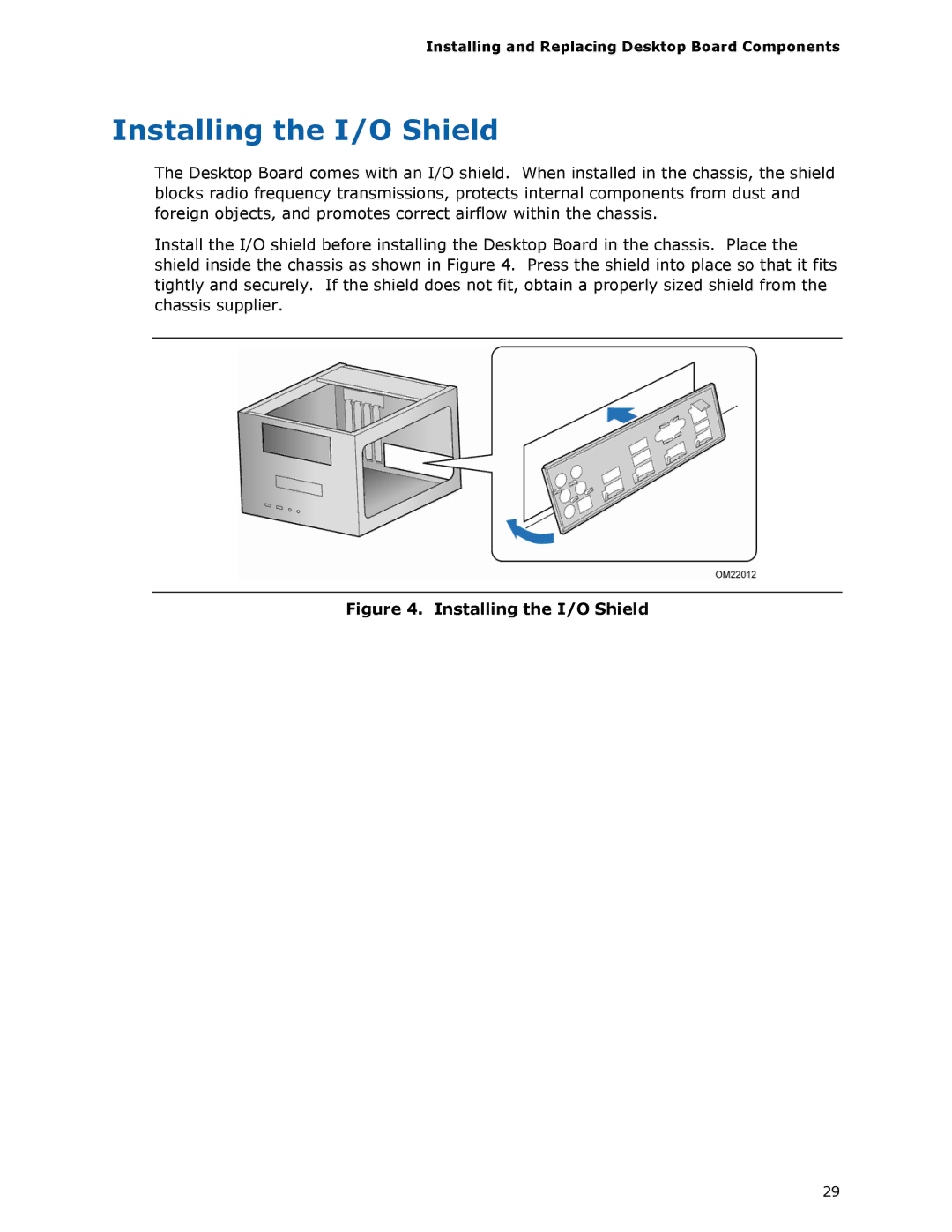 Intel BLKDH57JG manual Installing the I/O Shield, Installing and Replacing Desktop Board Components 