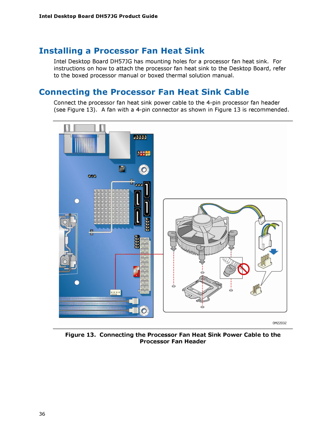 Intel BLKDH57JG manual Installing a Processor Fan Heat Sink, Connecting the Processor Fan Heat Sink Cable 