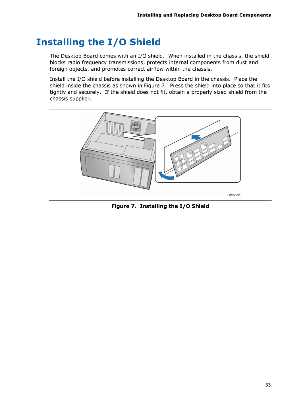 Intel BLKDX58SO2 manual Installing the I/O Shield, Installing and Replacing Desktop Board Components 