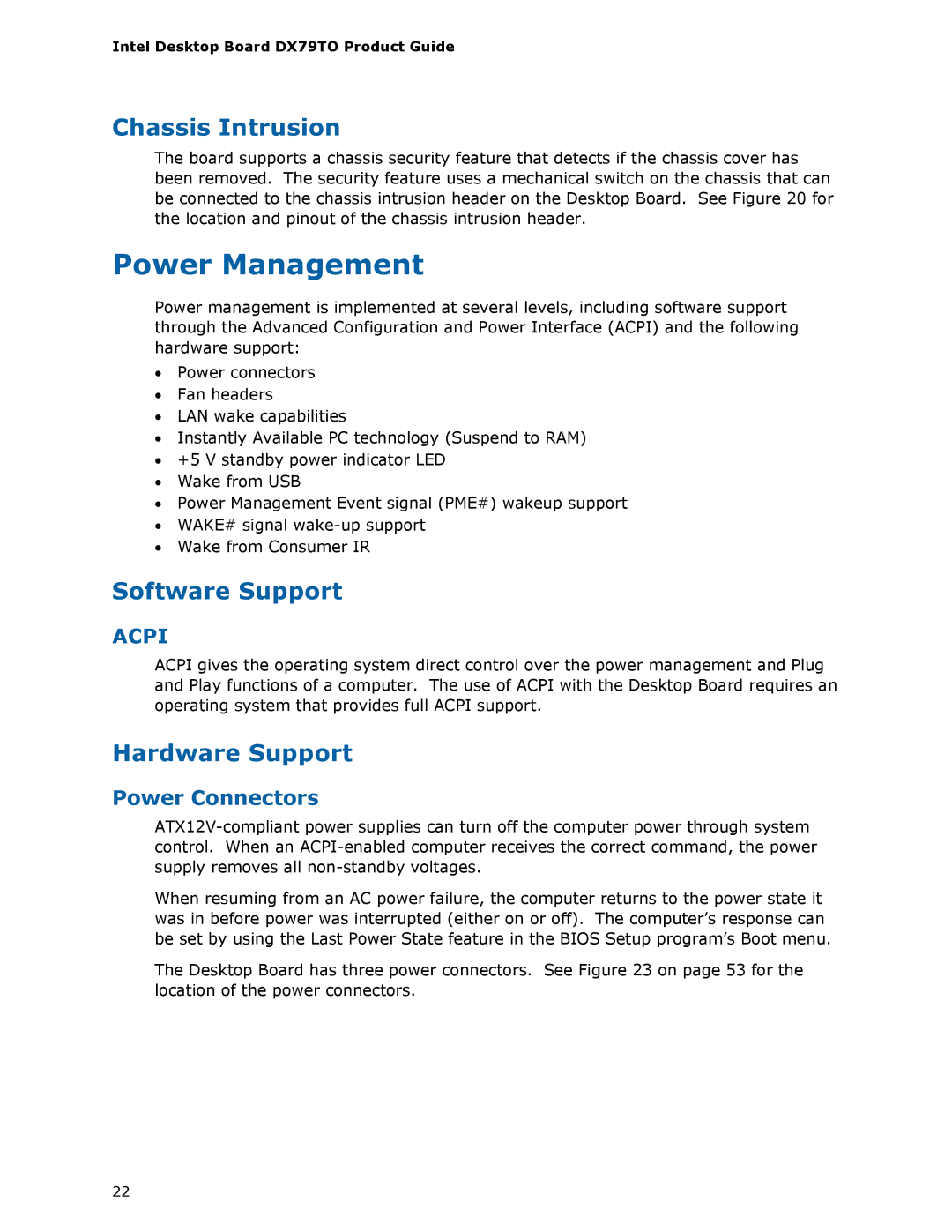 Intel BLKDX79TO manual Power Management, Chassis Intrusion, Software Support, Hardware Support 