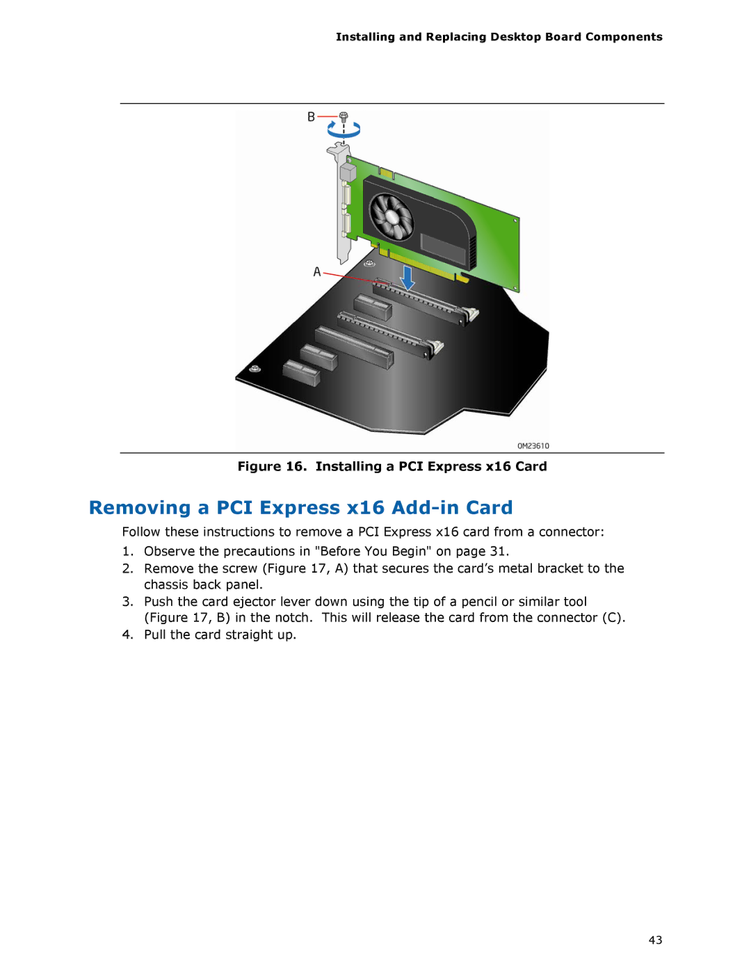 Intel BLKDX79TO manual Removing a PCI Express x16 Add-in Card, Installing a PCI Express x16 Card 