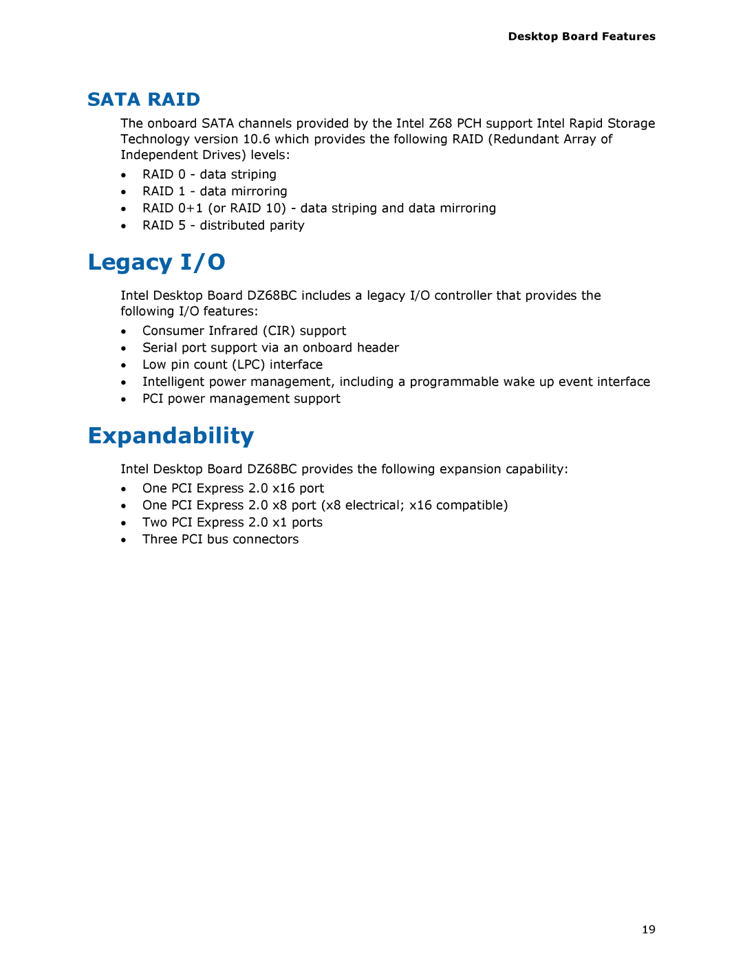 Intel BLKDZ68BC manual Legacy I/O, Expandability 