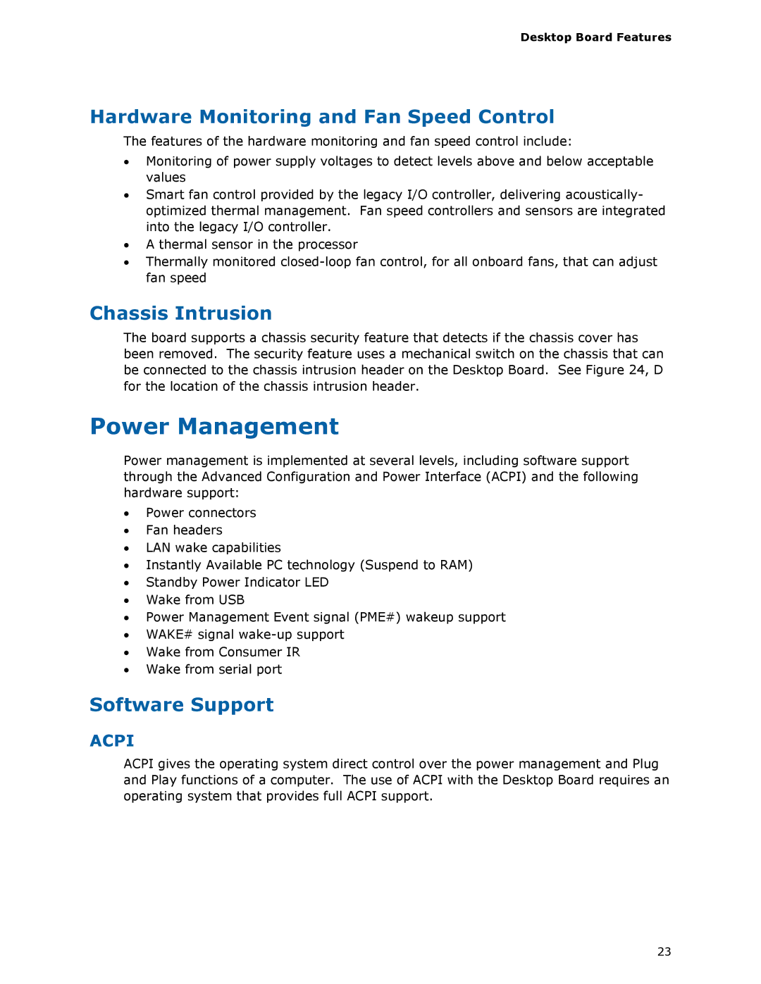 Intel BLKDZ68BC manual Power Management, Hardware Monitoring and Fan Speed Control, Chassis Intrusion, Software Support 