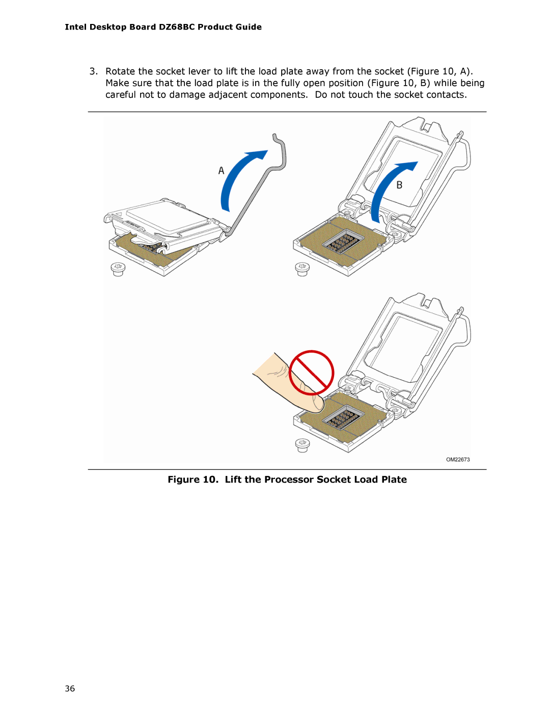 Intel BLKDZ68BC manual Lift the Processor Socket Load Plate 