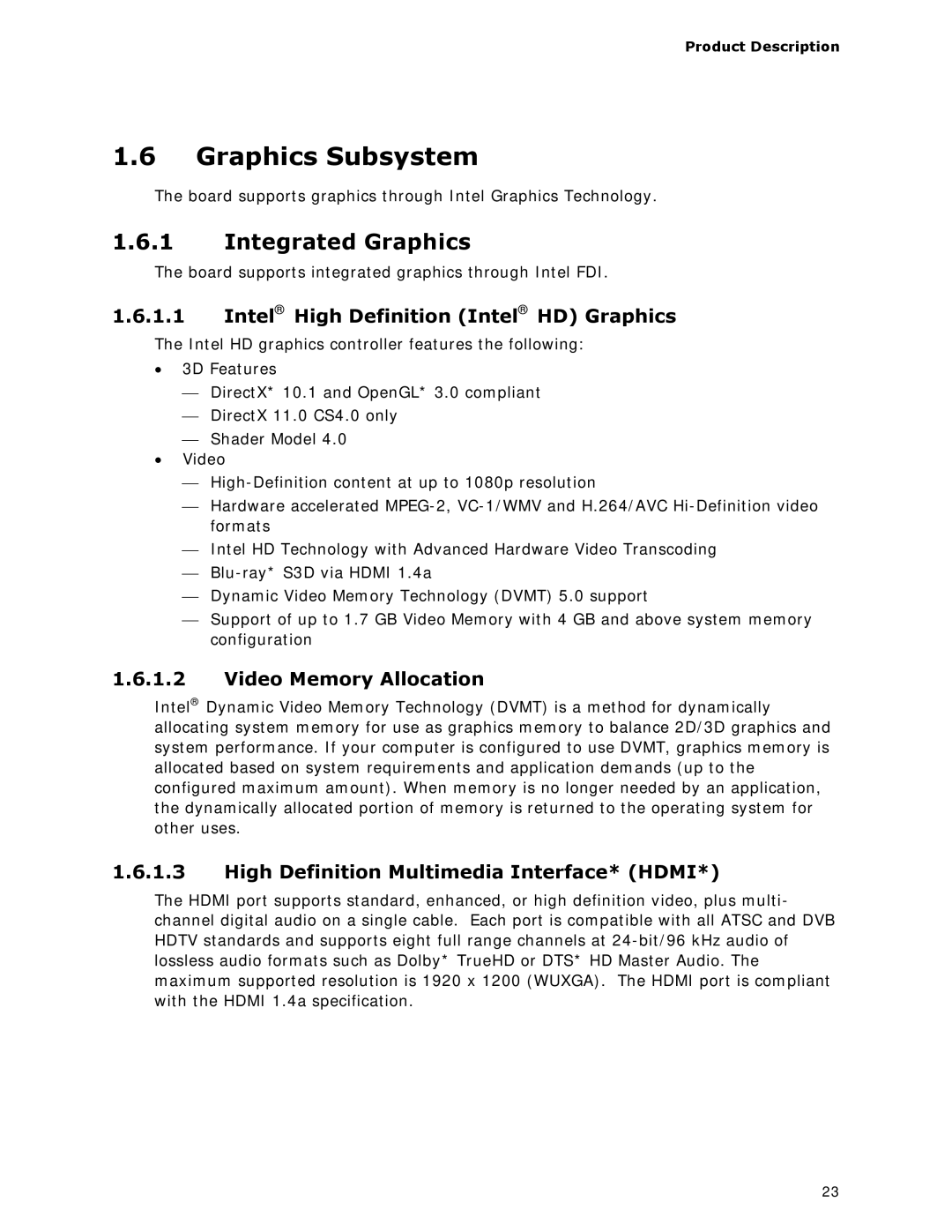 Intel BOXDC53427HYE specifications Graphics Subsystem, Integrated Graphics, Intel High Definition Intel HD Graphics 