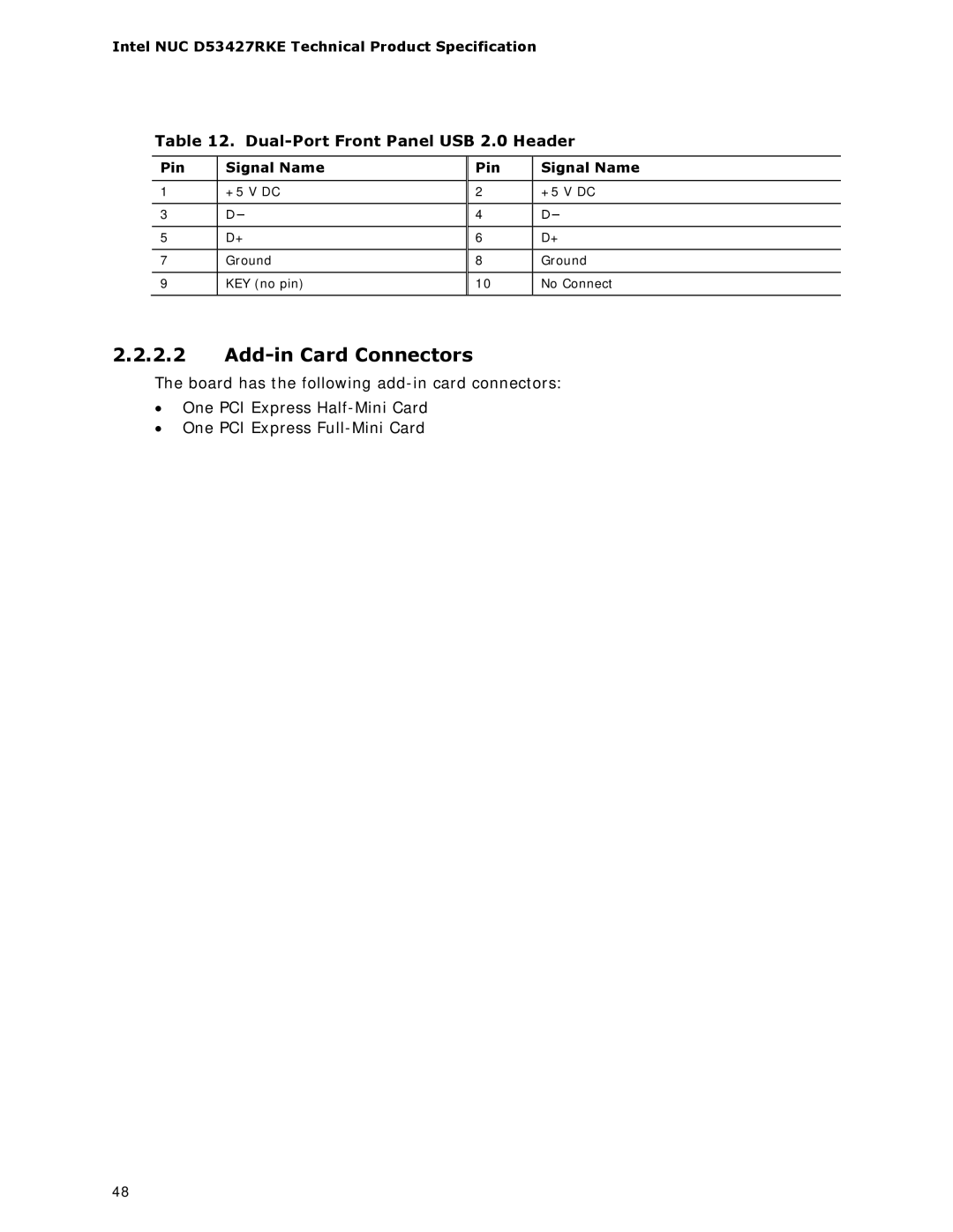 Intel BOXDC53427HYE specifications Add-in Card Connectors, Dual-Port Front Panel USB 2.0 Header, Pin Signal Name 