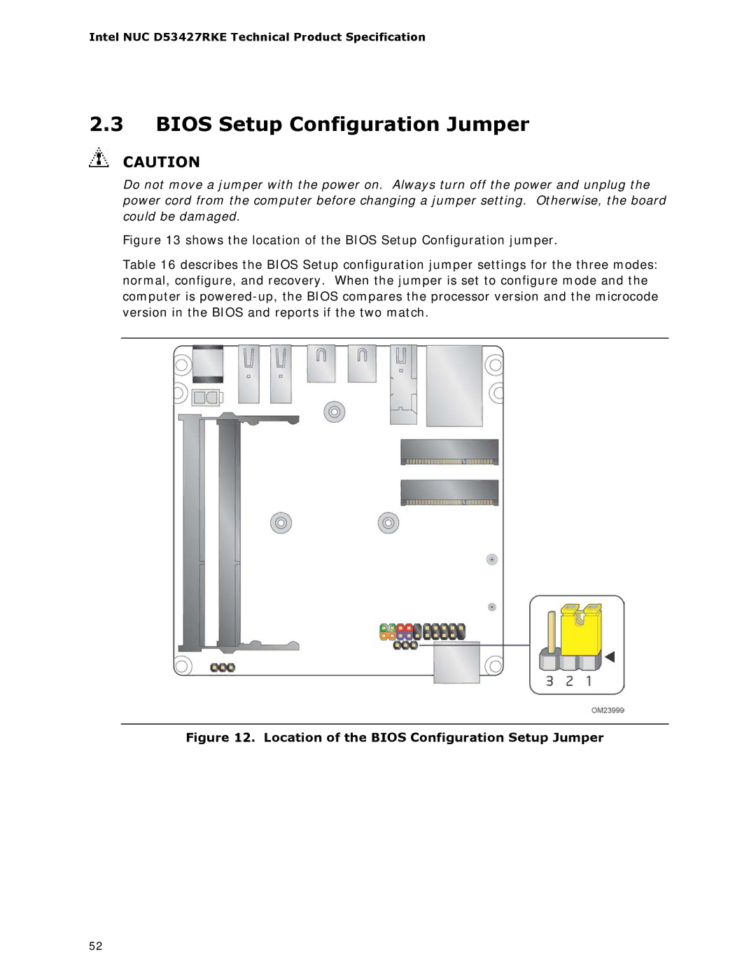 Intel BOXDC53427HYE specifications Bios Setup Configuration Jumper, Location of the Bios Configuration Setup Jumper 