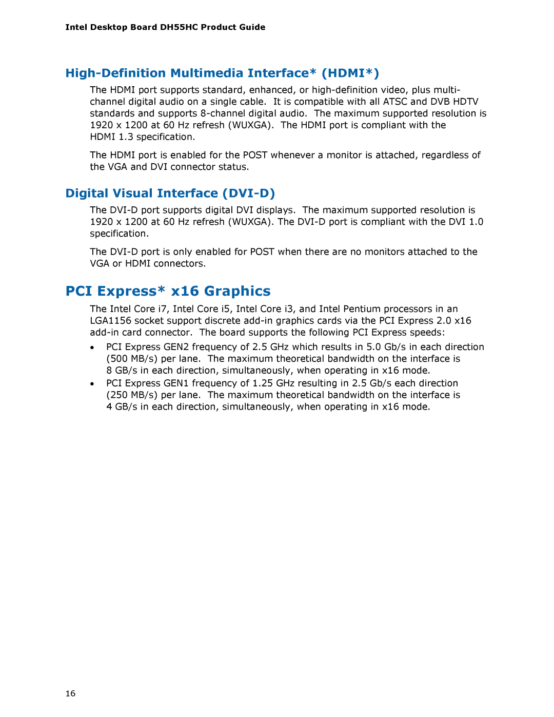 Intel BOXDH55HC PCI Express* x16 Graphics, High-Definition Multimedia Interface* Hdmi, Digital Visual Interface DVI-D 