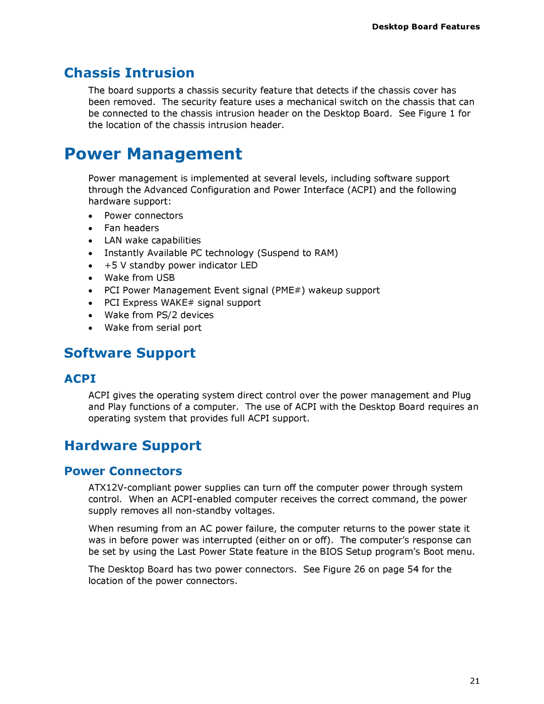 Intel BOXDH55HC manual Power Management, Chassis Intrusion, Software Support, Hardware Support, Power Connectors 