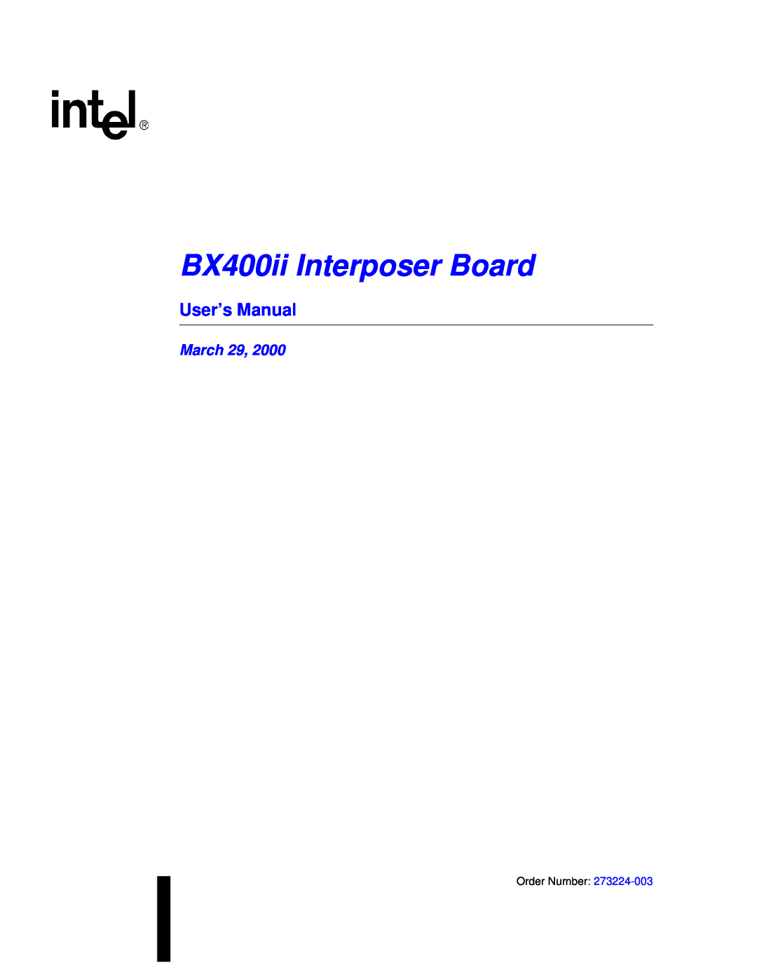 Intel BX400II user manual BX400ii Interposer Board, March, Order Number 