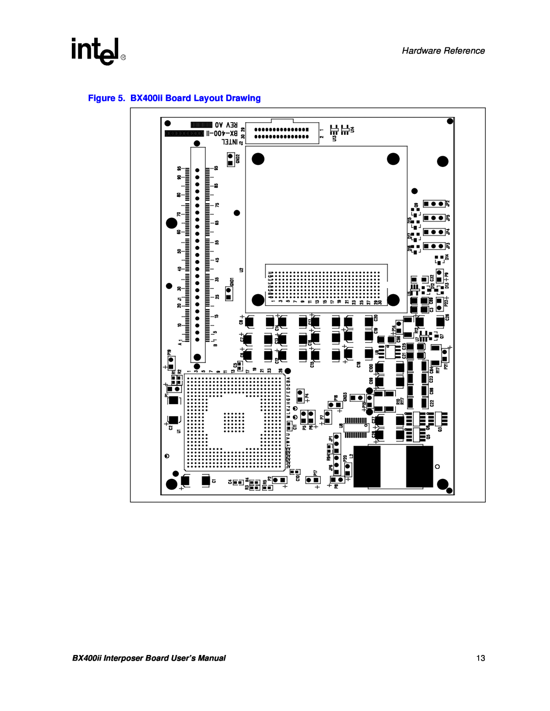 Intel BX400II user manual BX400ii Board Layout Drawing, Hardware Reference 