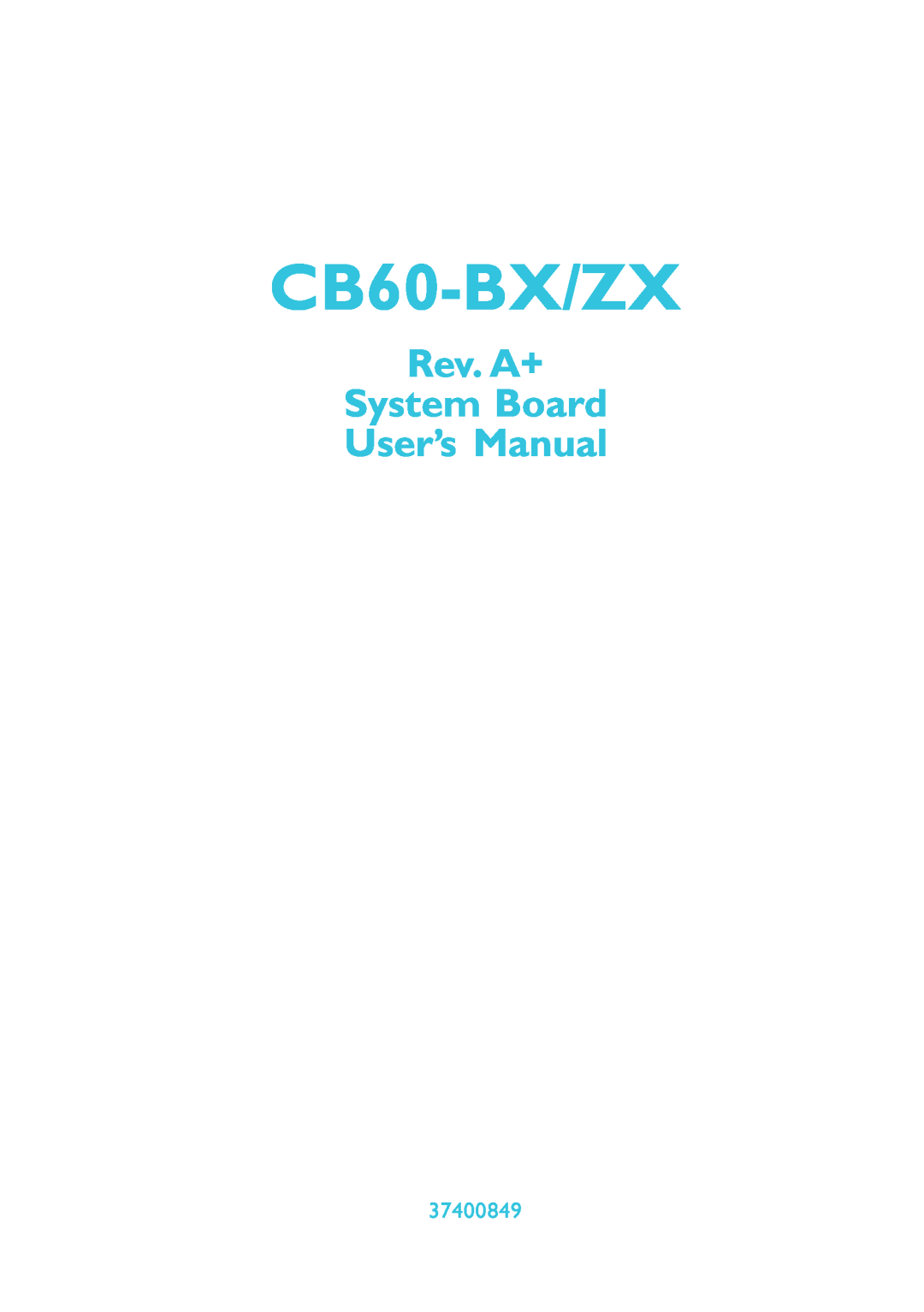 Intel CB60-ZX manual 37400849, CB60-BX/ZX 