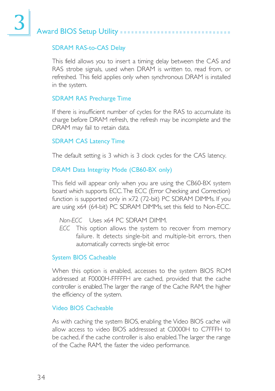 Intel CB60-BX, CB60-ZX Sdram RAS-to-CAS Delay, Sdram RAS Precharge Time, Sdram CAS Latency Time, System Bios Cacheable 