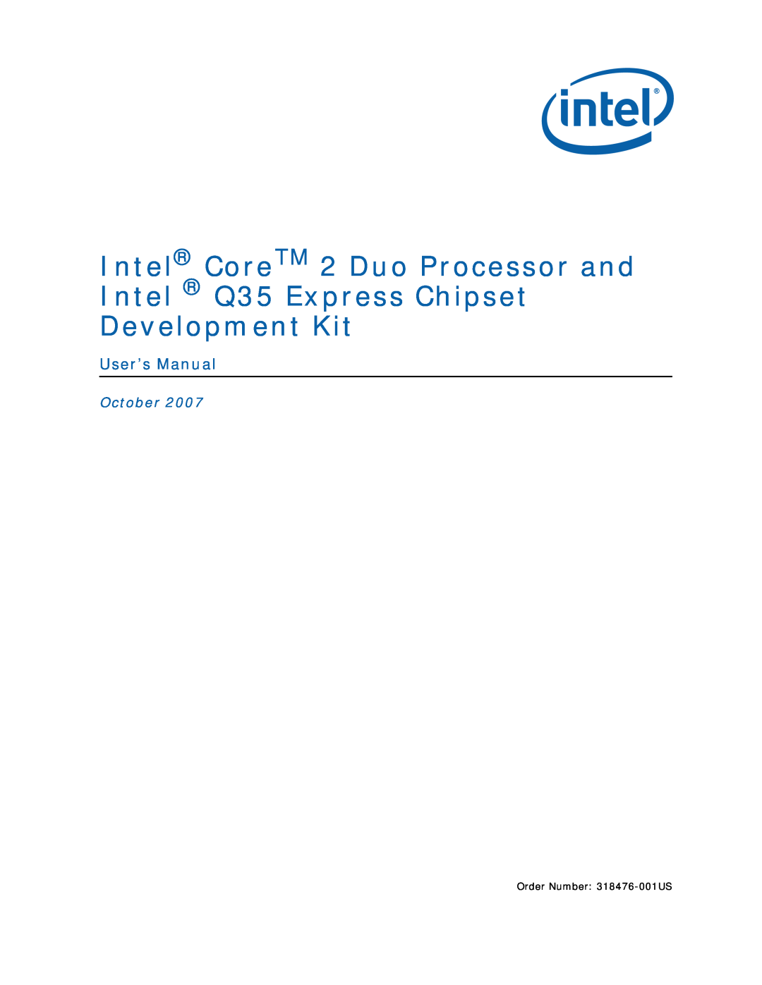 Intel user manual User’s Manual, Intel CoreTM 2 Duo Processor and Intel Q35 Express Chipset, Development Kit, October 