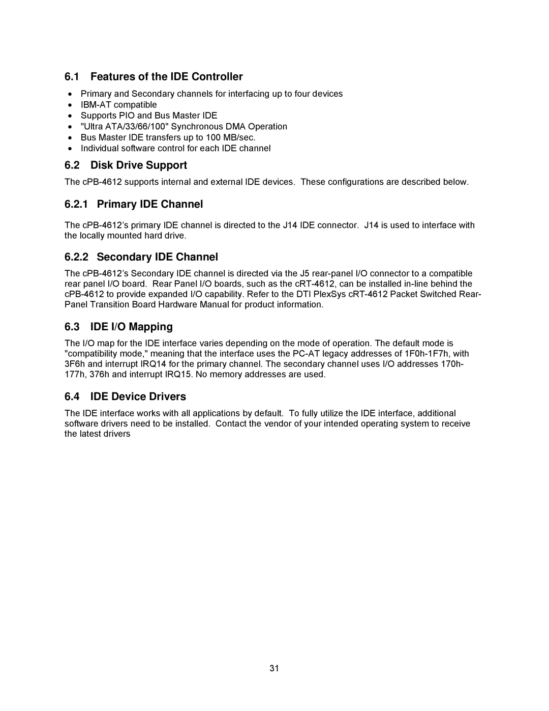 Intel cpci borard with a intel pentuim M, cpb4612 Features of the IDE Controller, Disk Drive Support, Primary IDE Channel 