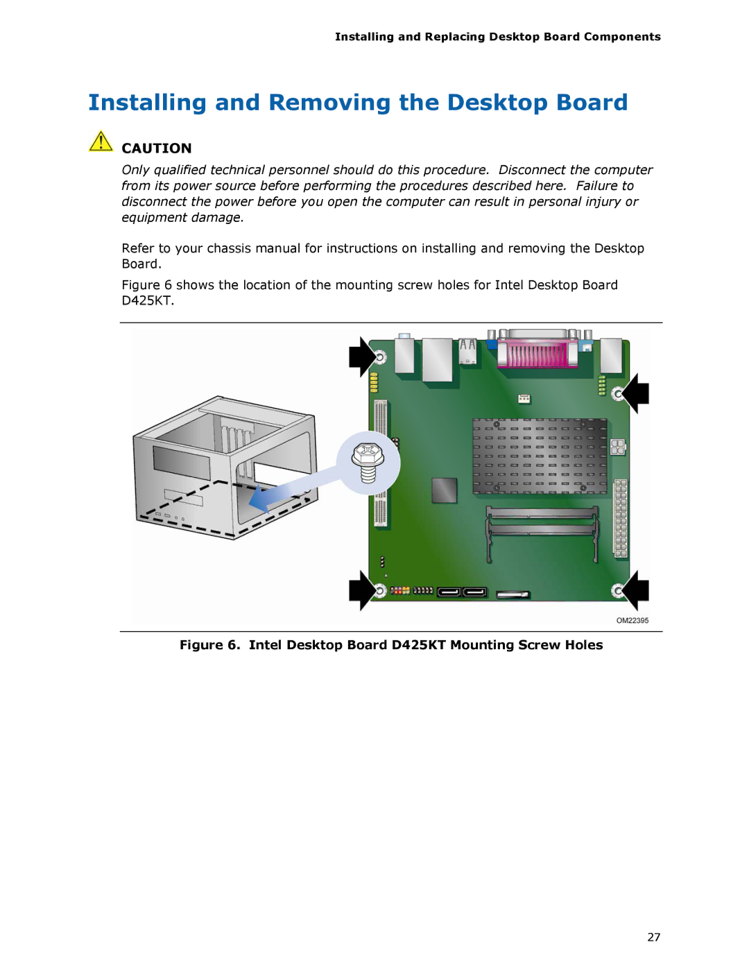 Intel manual Installing and Removing the Desktop Board, Intel Desktop Board D425KT Mounting Screw Holes 