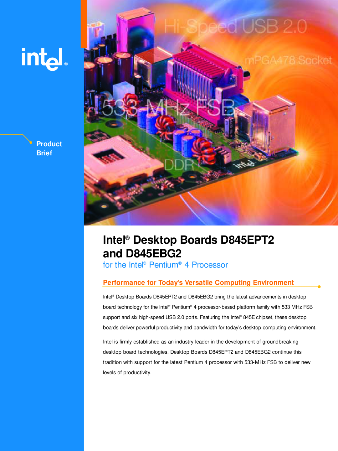 Intel manual Intel Desktop Boards D845EPT2 and D845EBG2, for the Intel Pentium 4 Processor, Product Brief 
