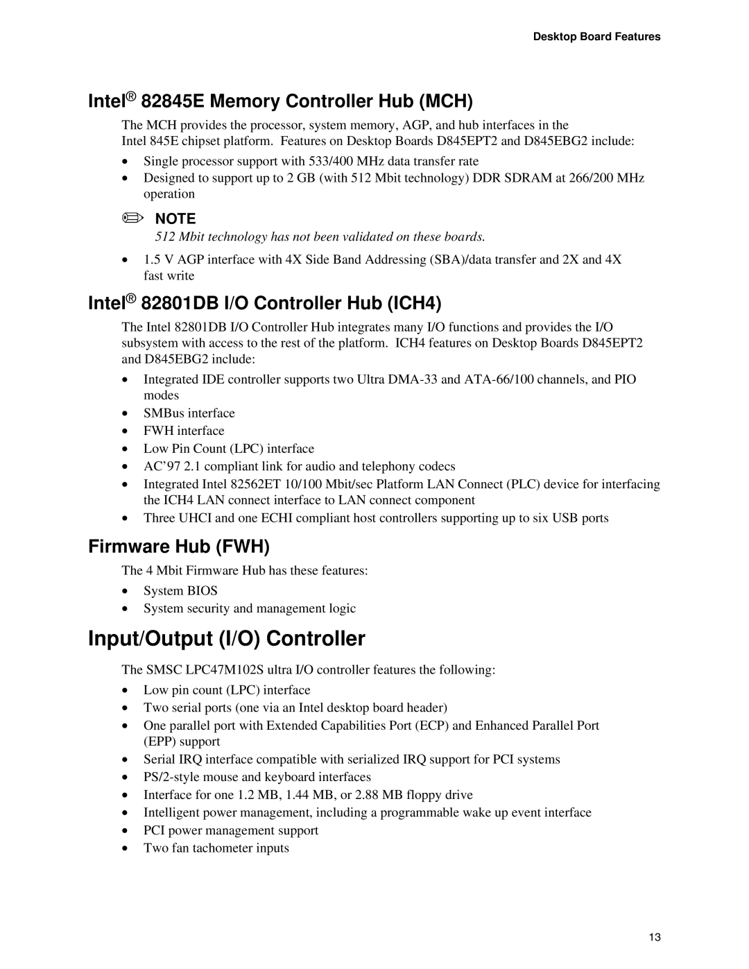 Intel D845EBG2 Input/Output I/O Controller, Intel 82845E Memory Controller Hub MCH, Intel 82801DB I/O Controller Hub ICH4 