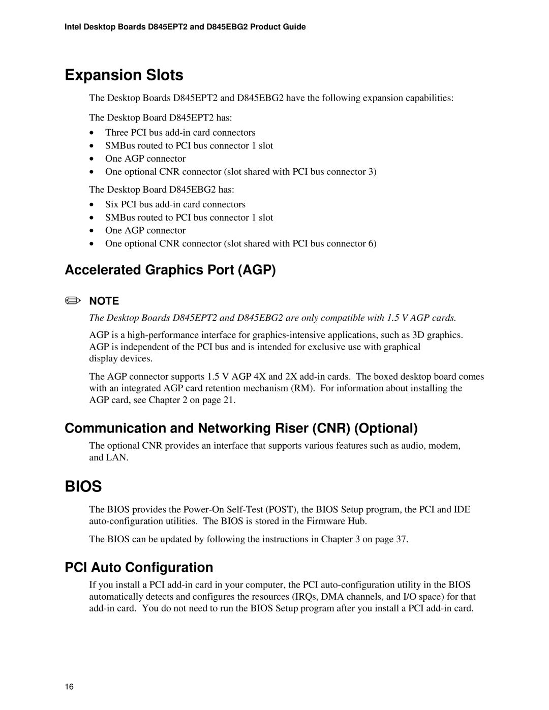 Intel D845EPT2, D845EBG2 Expansion Slots, Accelerated Graphics Port AGP, Communication and Networking Riser CNR Optional 