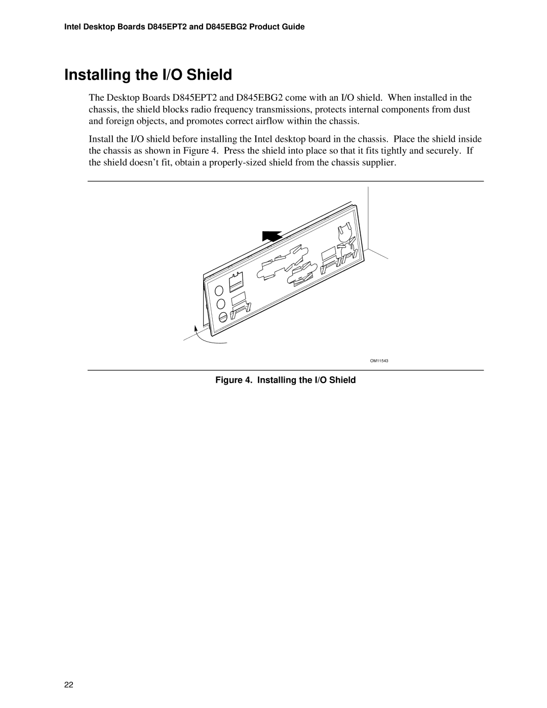 Intel D845EPT2, D845EBG2 manual Installing the I/O Shield 