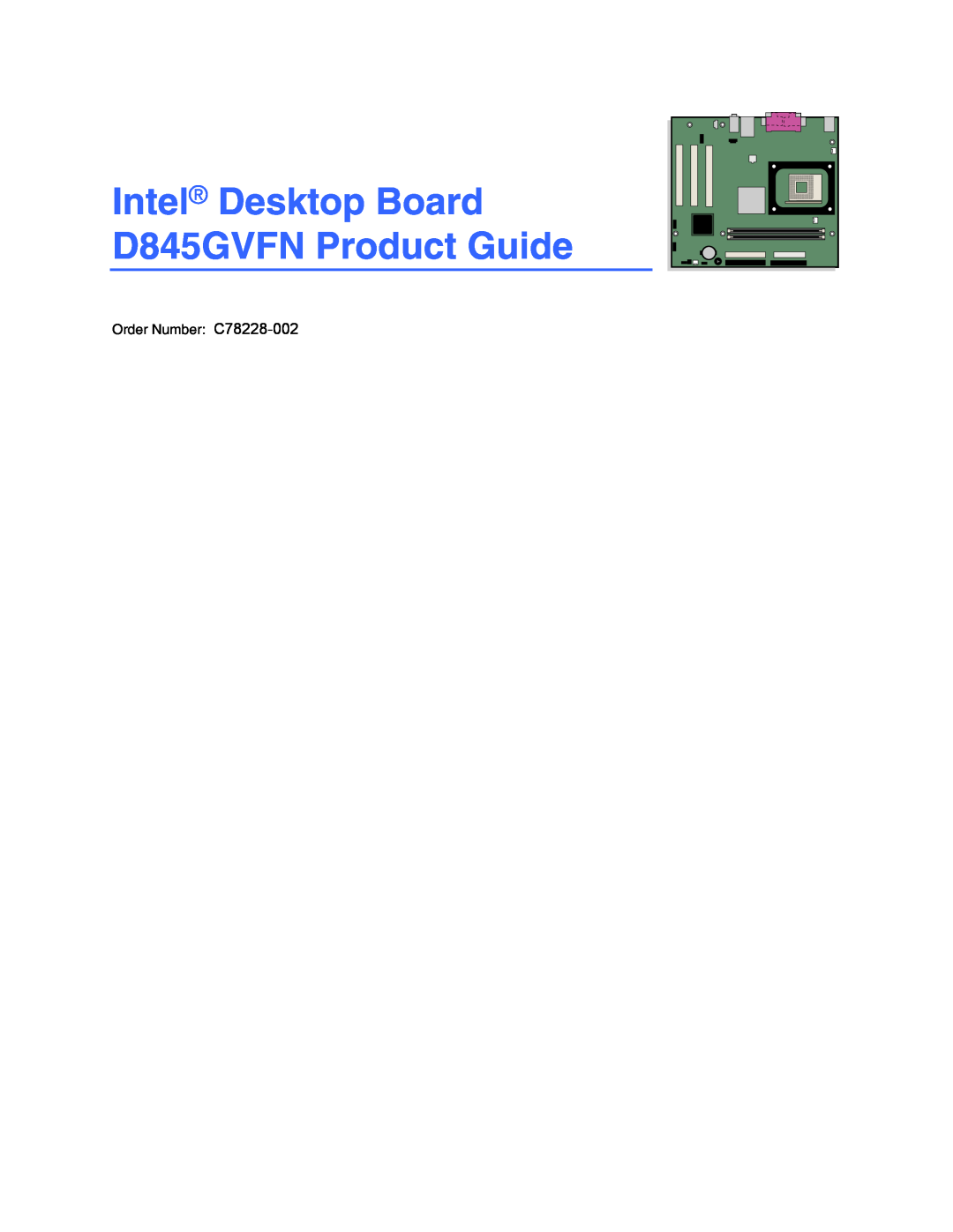 Intel manual Intel Desktop Board D845GVFN Product Guide, Order Number C78228-002 