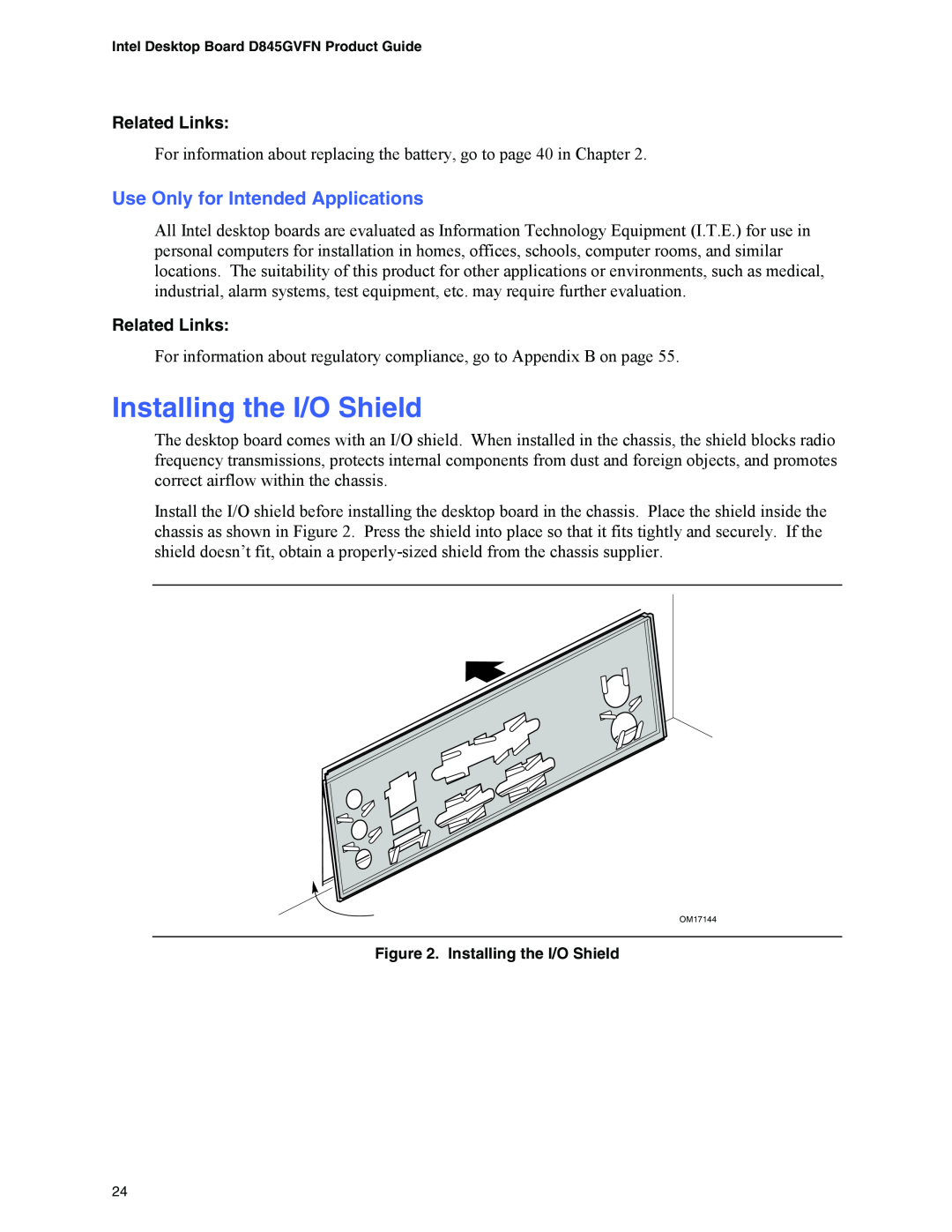 Intel D845GVFN manual Installing the I/O Shield, Use Only for Intended Applications, Related Links 