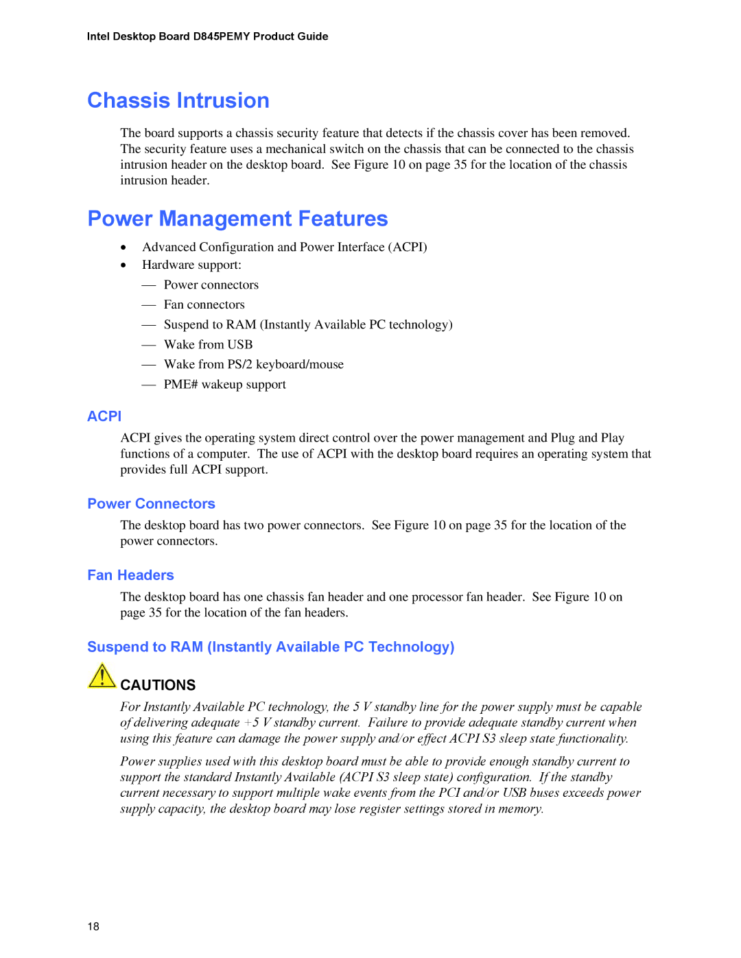 Intel D845PEMY manual Chassis Intrusion, Power Management Features, Power Connectors, Fan Headers 