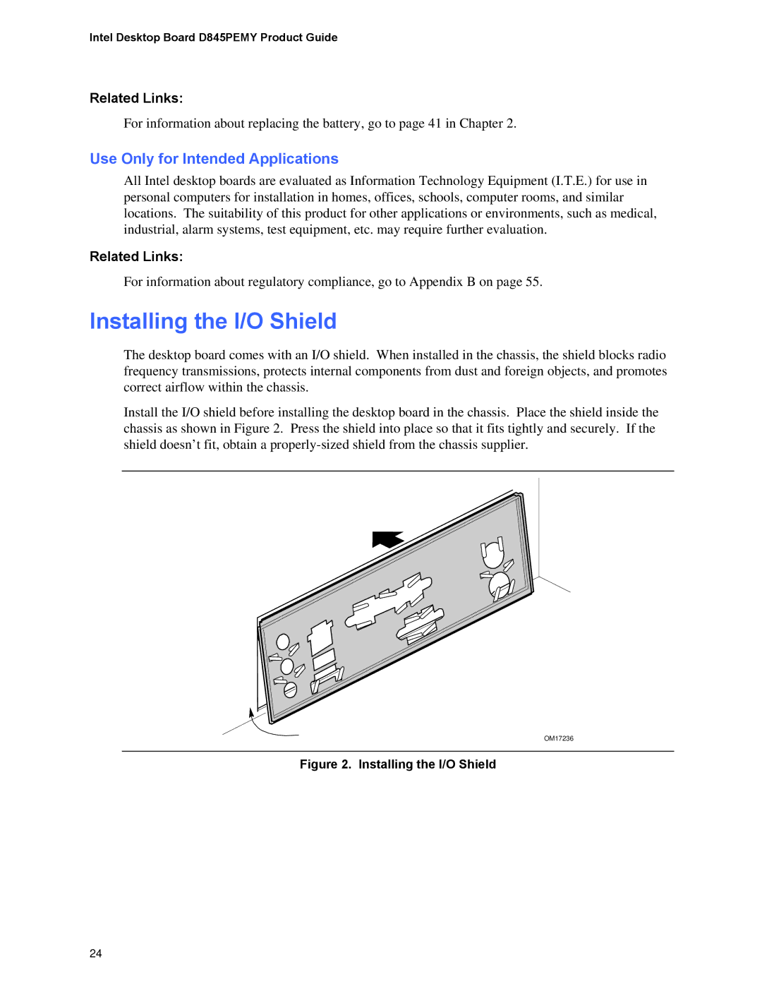 Intel D845PEMY manual Installing the I/O Shield, Use Only for Intended Applications 