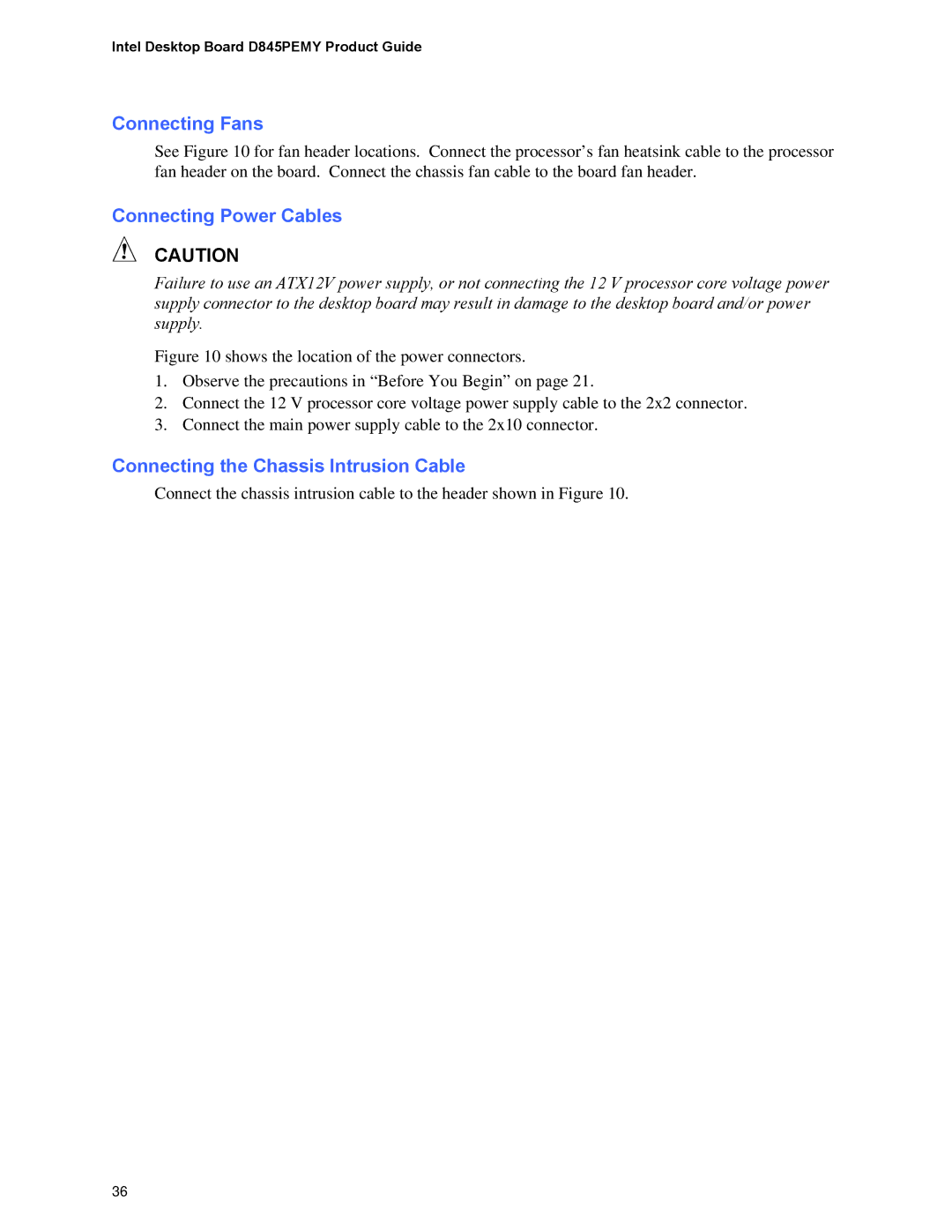 Intel D845PEMY manual Connecting Fans, Connecting Power Cables, Connecting the Chassis Intrusion Cable 