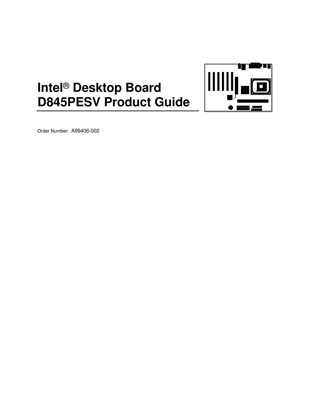 Intel manual Intel Desktop Board D845PESV Product Guide 