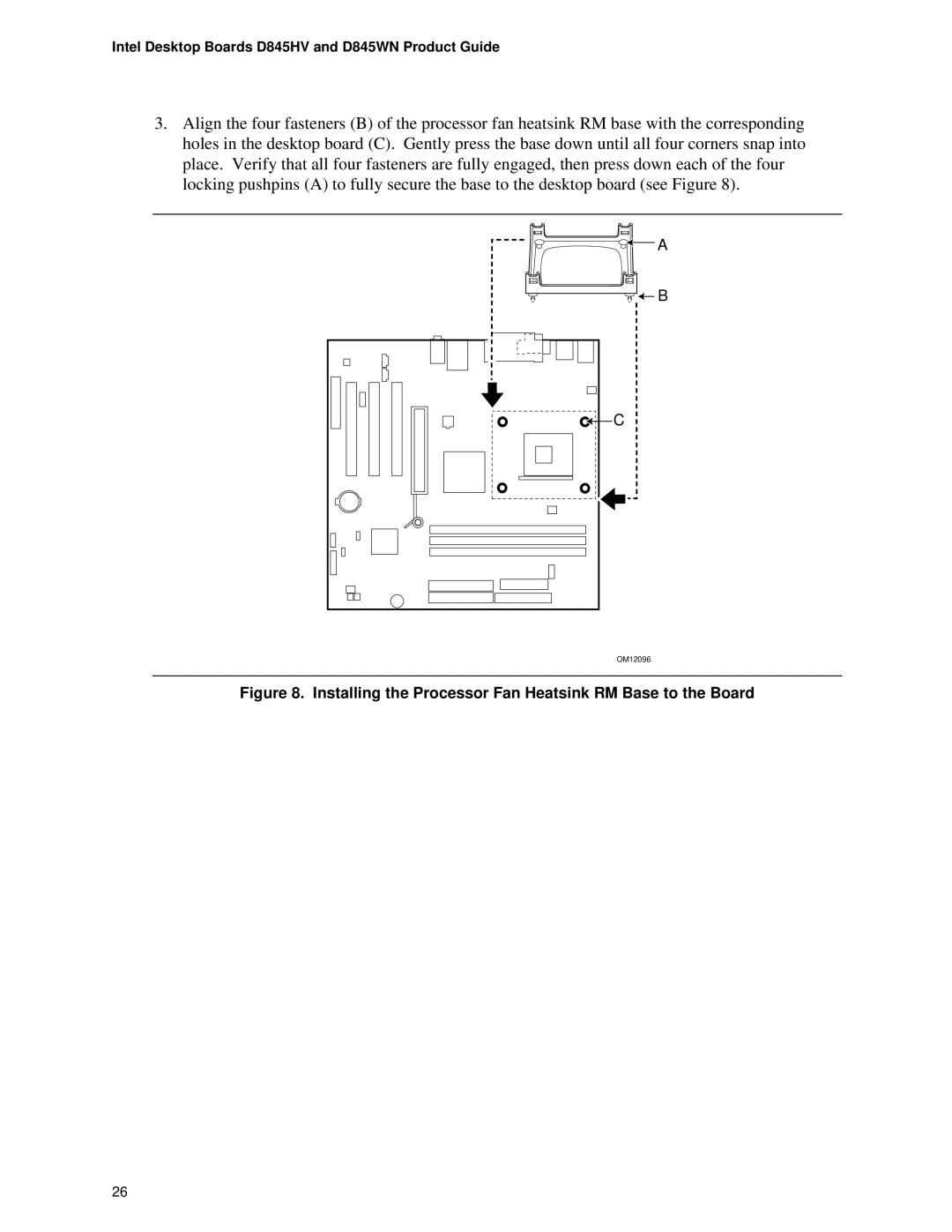 Intel D845WN, D845HV manual Installing the Processor Fan Heatsink RM Base to the Board 